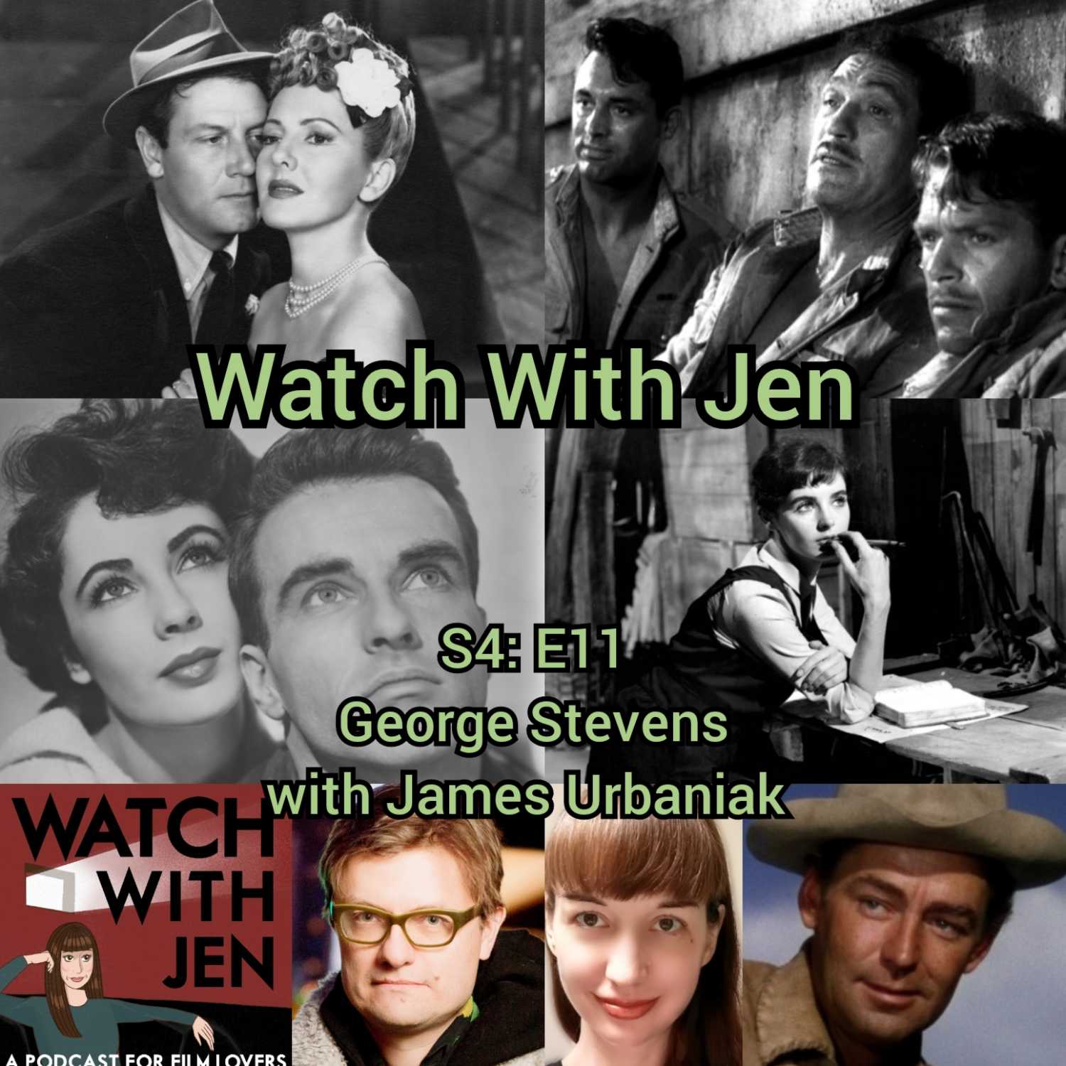 Watch With Jen - S4: E11 - George Stevens with James Urbaniak