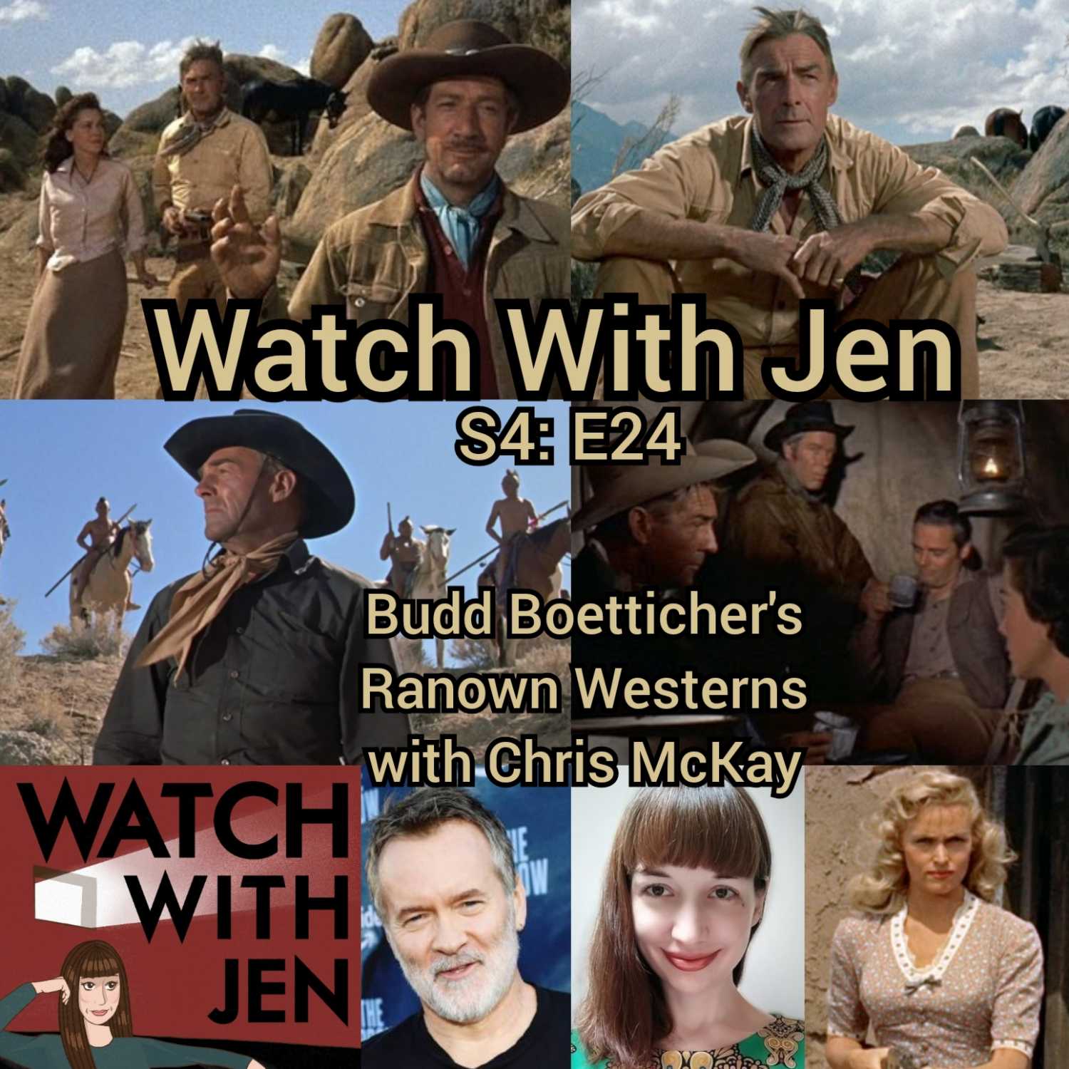Watch With Jen - S4: E24 - Budd Boetticher's Ranown Westerns with Chris McKay