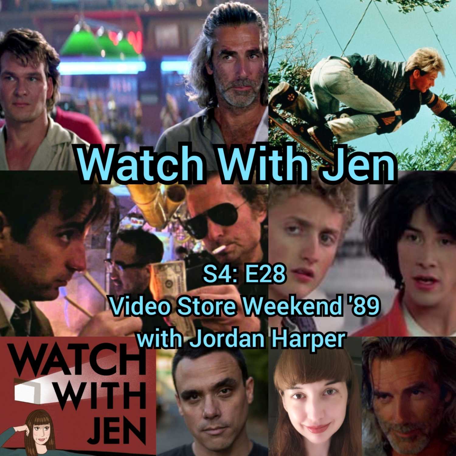 Watch With Jen - S4: E28 - Video Store Weekend '89 with Jordan Harper