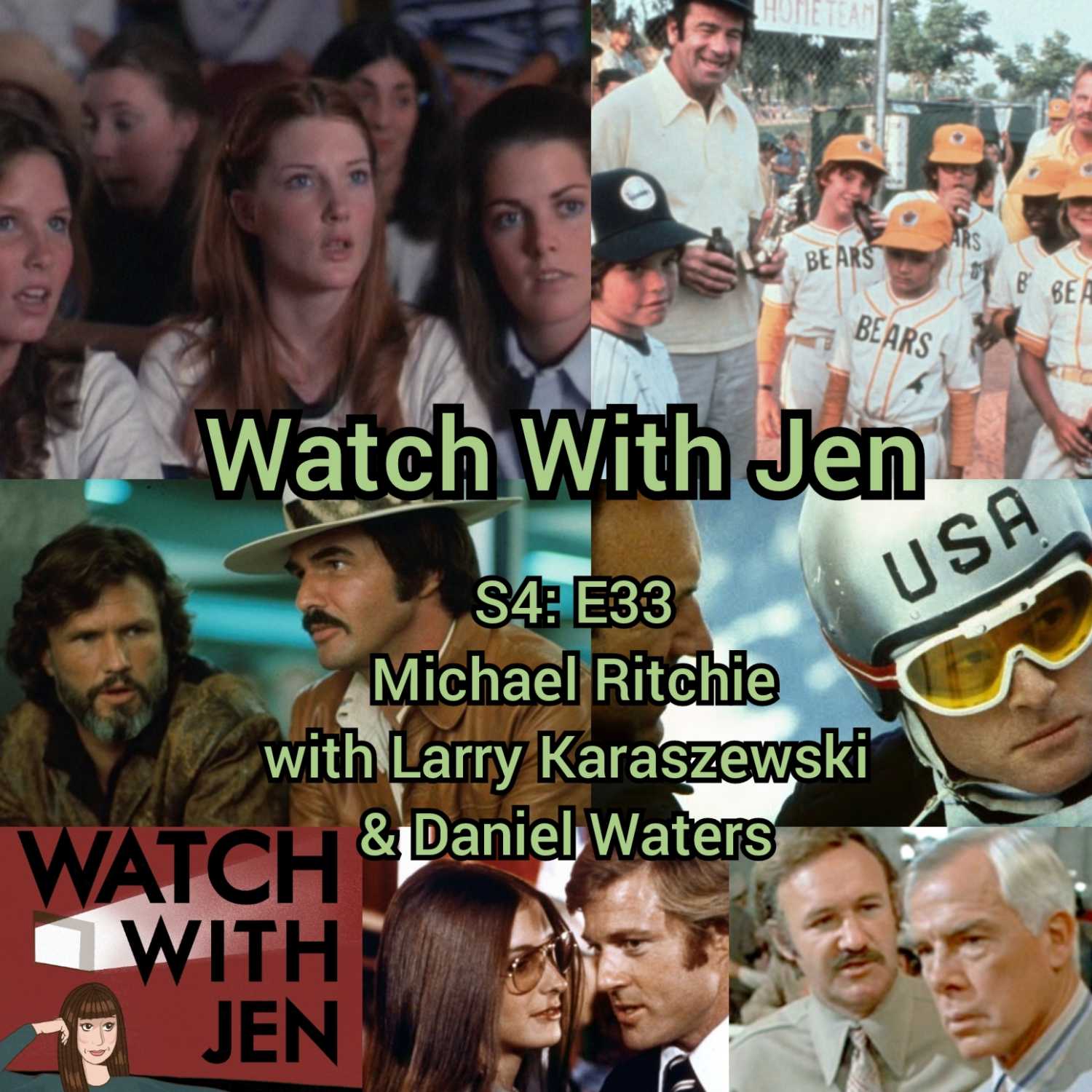 Watch With Jen - S4: E33 - Michael Ritchie with Larry Karaszewski & Daniel Waters