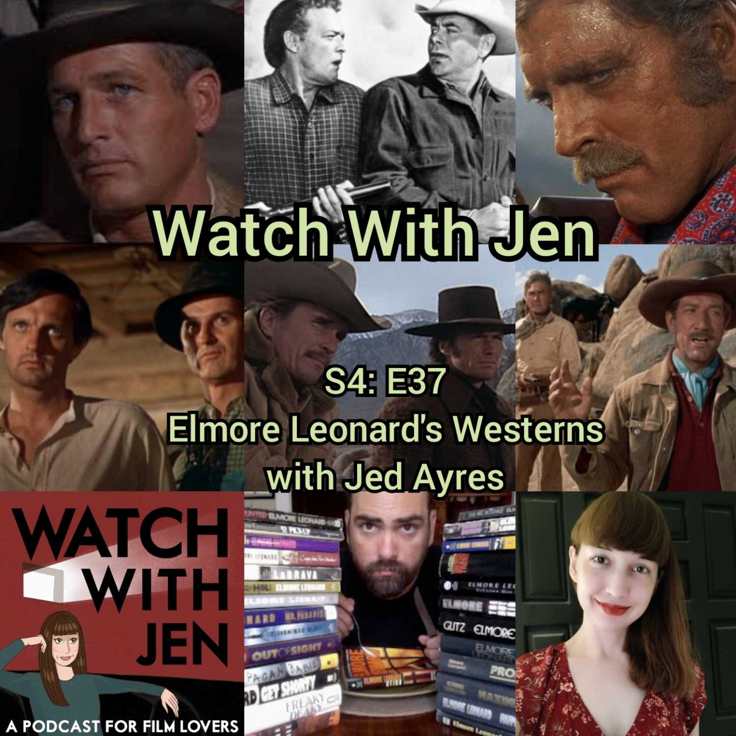 Watch With Jen - S4: E37 - Elmore Leonard’s Westerns with Jed Ayres