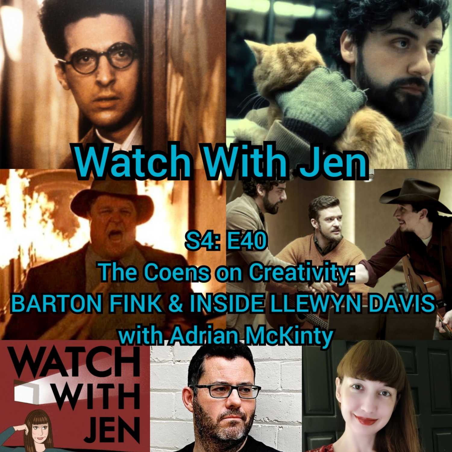 Watch With Jen - S4: E40 - The Coens on Creativity: BARTON FINK & INSIDE LLEWYN DAVIS with Adrian McKinty