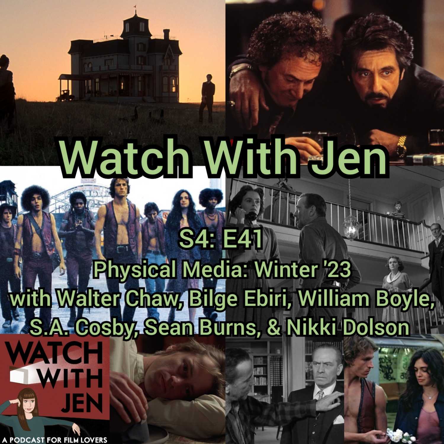 Watch With Jen - S4: E41 - Physical Media: Winter '23 with Walter Chaw, Bilge Ebiri, William Boyle, S.A. Cosby, Sean Burns, & Nikki Dolson