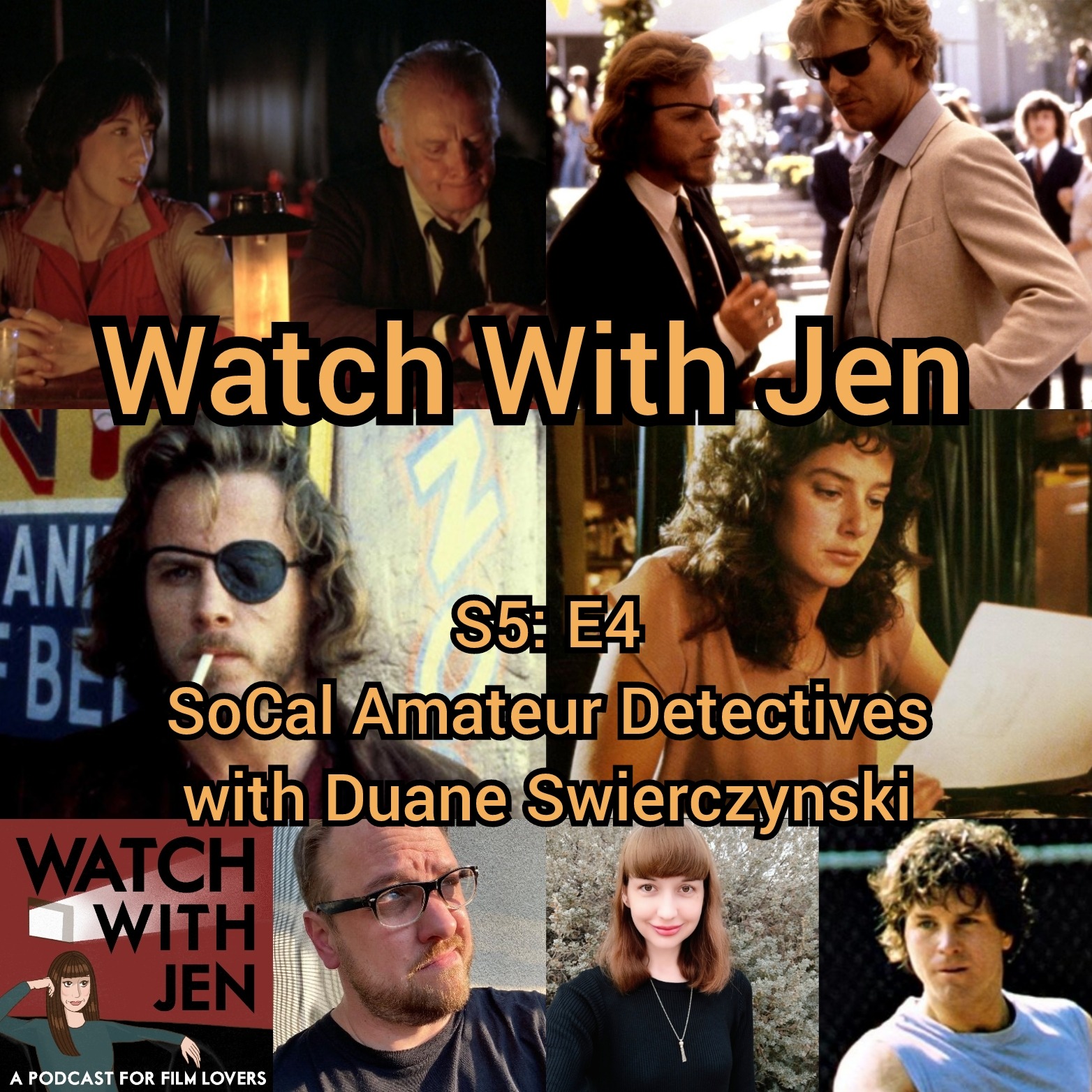 Watch With Jen - S5: E4 - SoCal Amateur Detectives with Duane Swierczynski