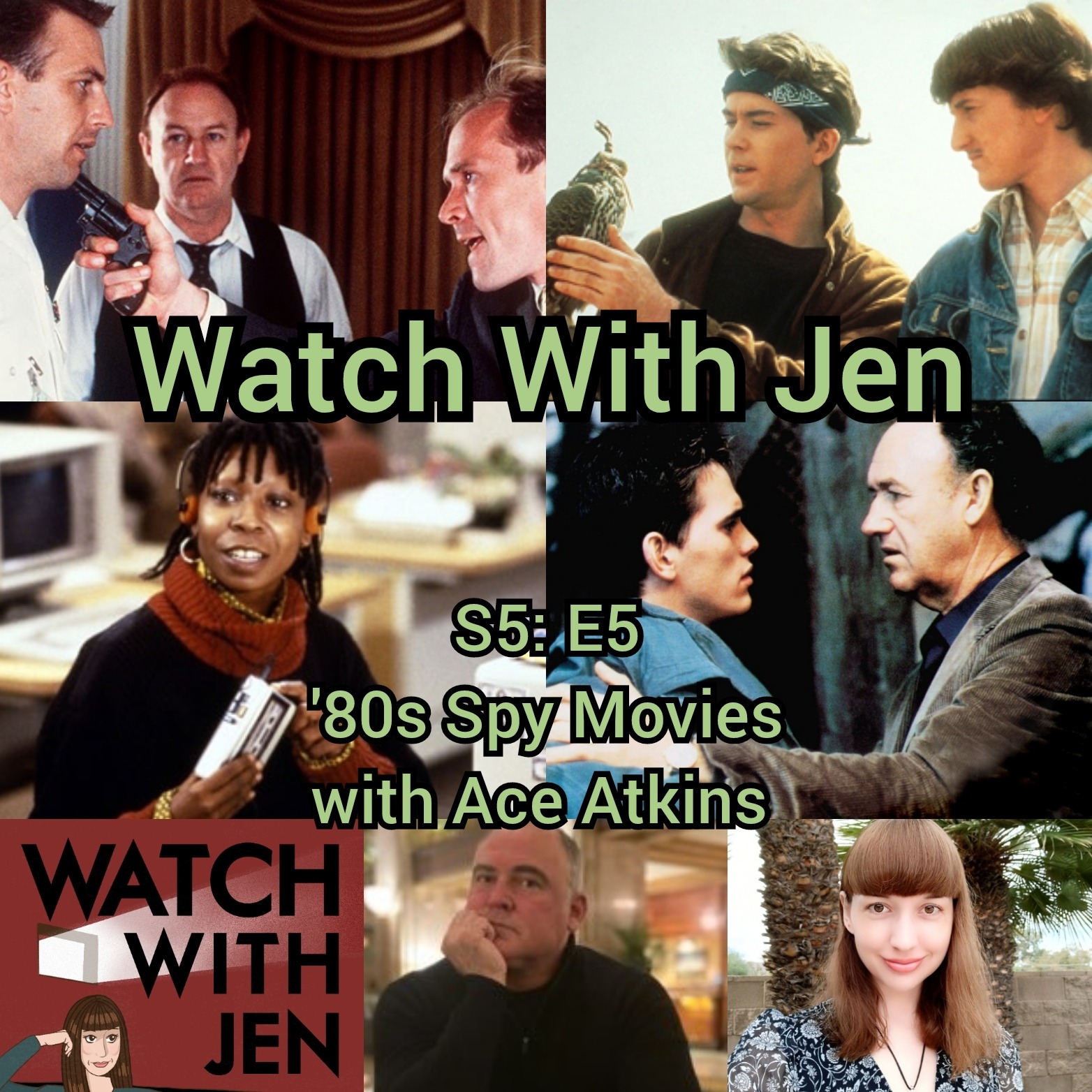 Watch With Jen - S5: E5 - ’80s Spy Movies with Ace Atkins
