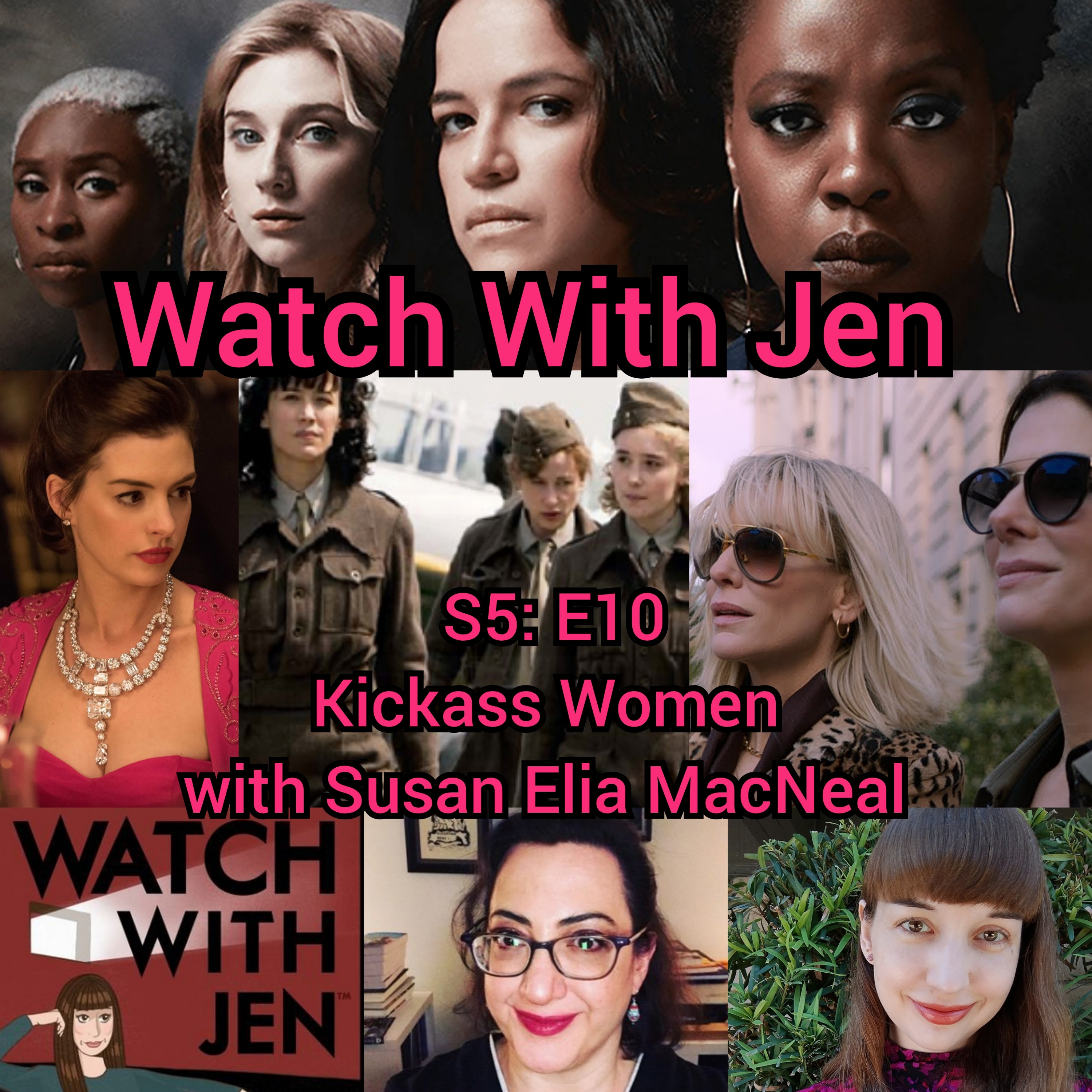 Watch With Jen - S5: E10 - Kickass Women with Susan Elia MacNeal