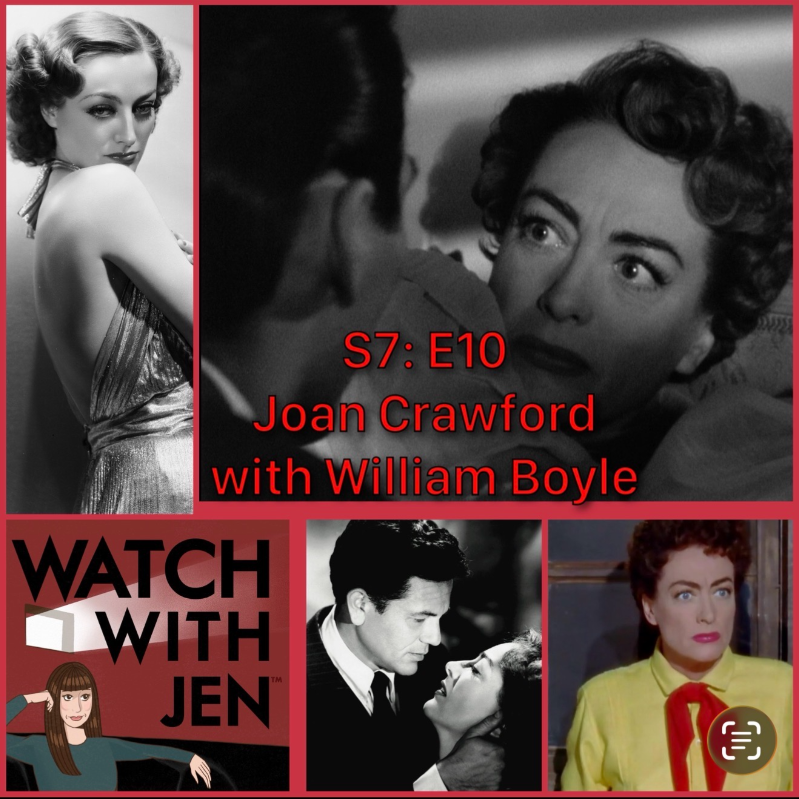 Watch With Jen - S7: E10 - Joan Crawford with William Boyle episode artwork