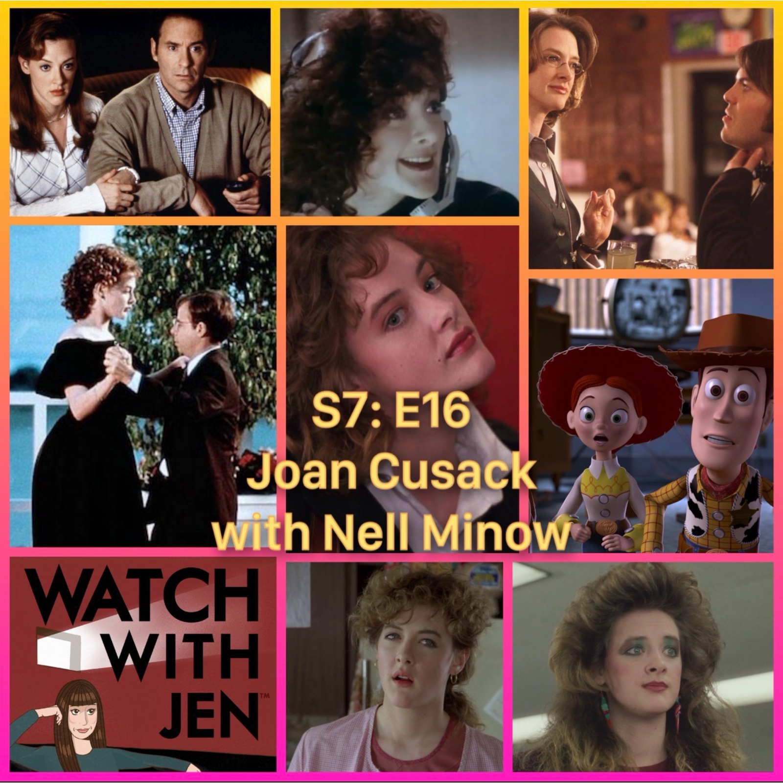 Watch With Jen - S7: E16 - Joan Cusack with Nell Minow