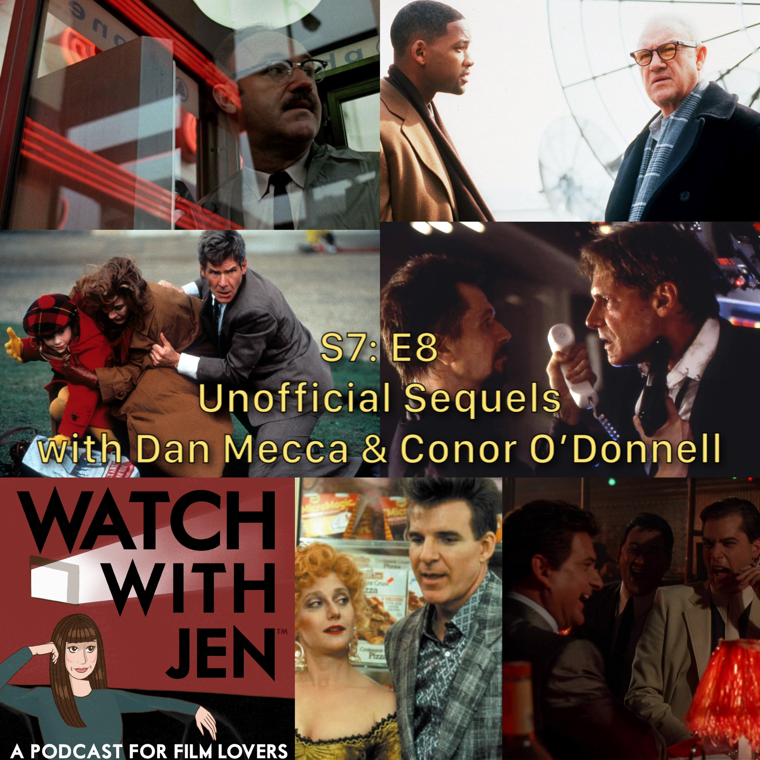 Watch With Jen - S7: E8 - Unofficial Sequels with Dan Mecca & Conor O'Donnell