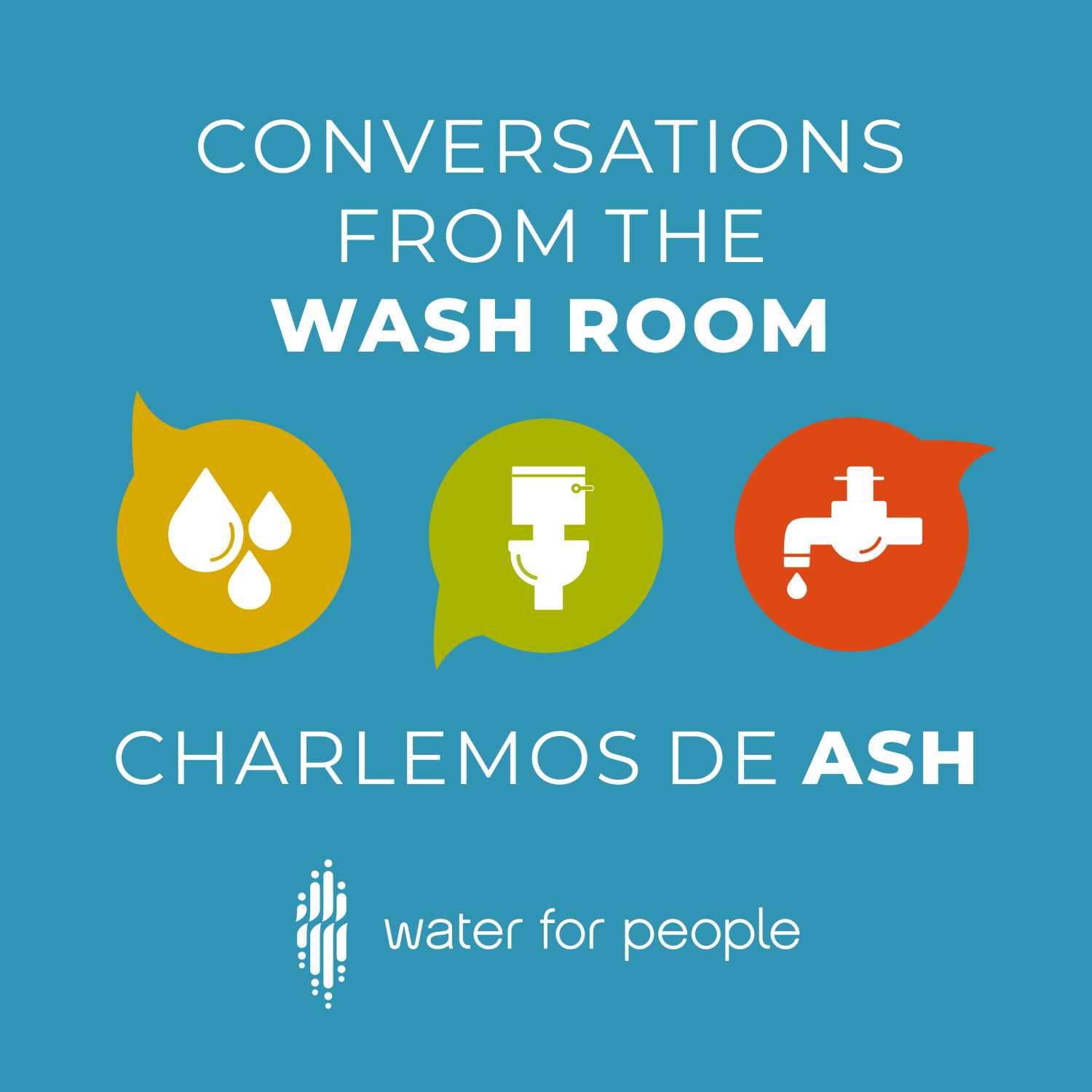 Conversations From The WASH Room / Charlemos de ASH