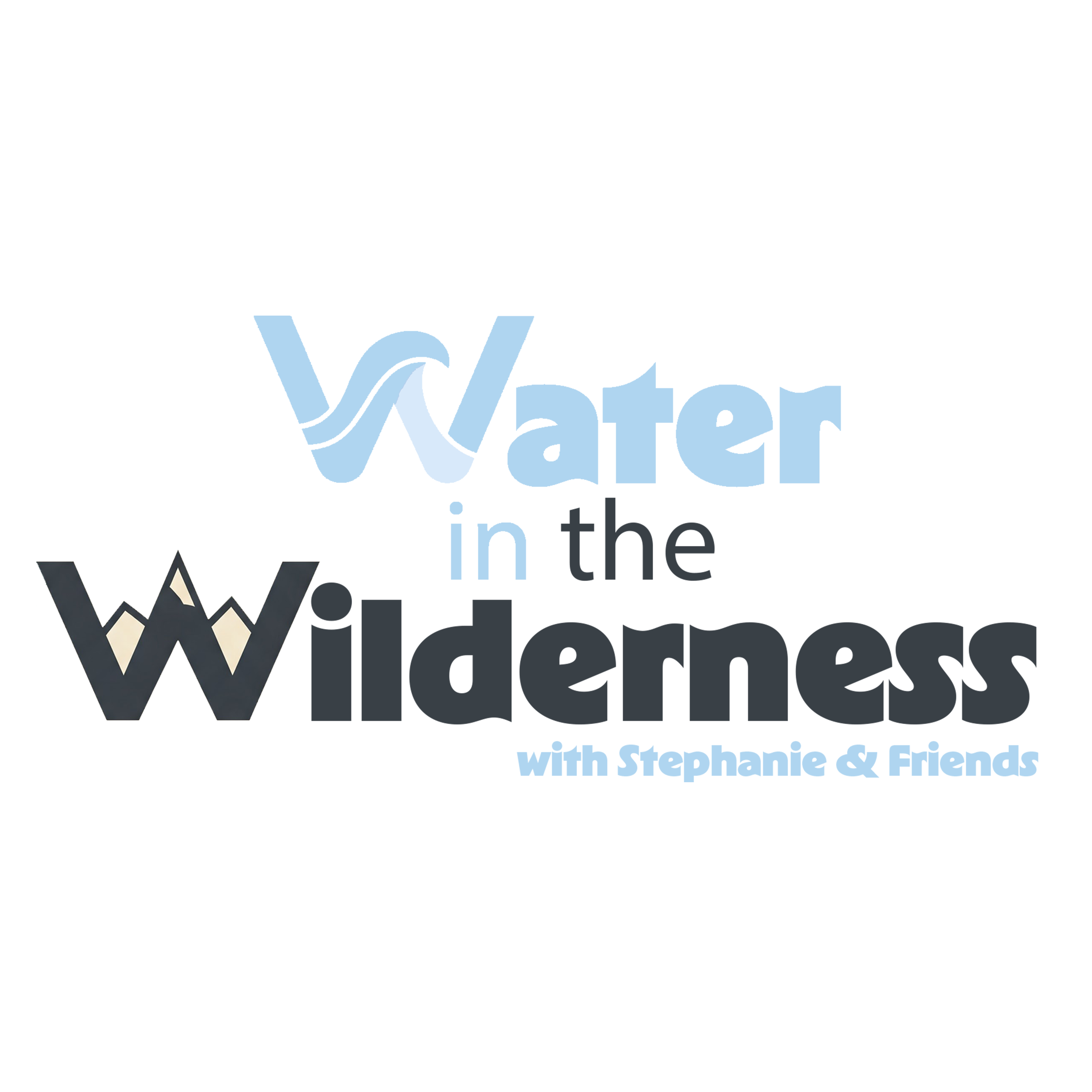 Water in the Wilderness Episode 1 episode artwork