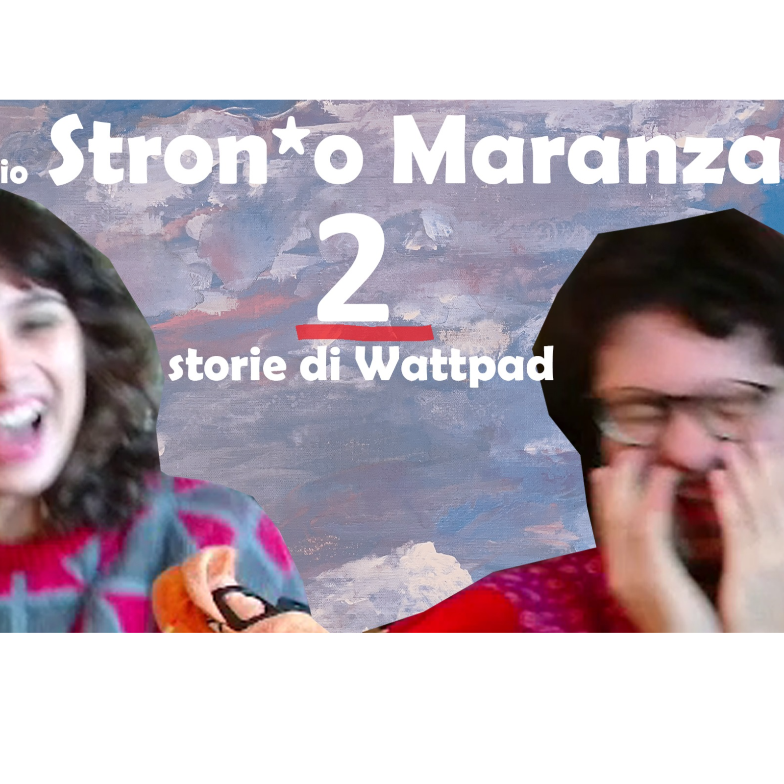 Young Adult: Il mio stron*o Maranza - parte II (finale) episode artwork