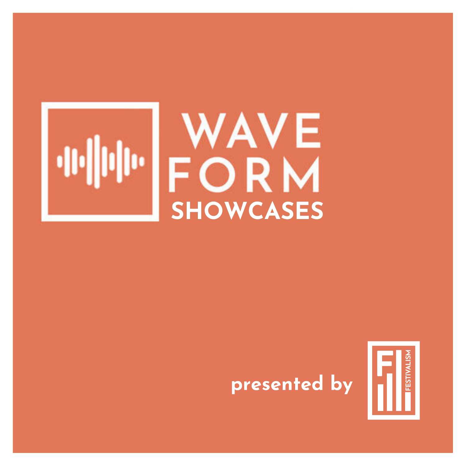 Waveform Showcases
