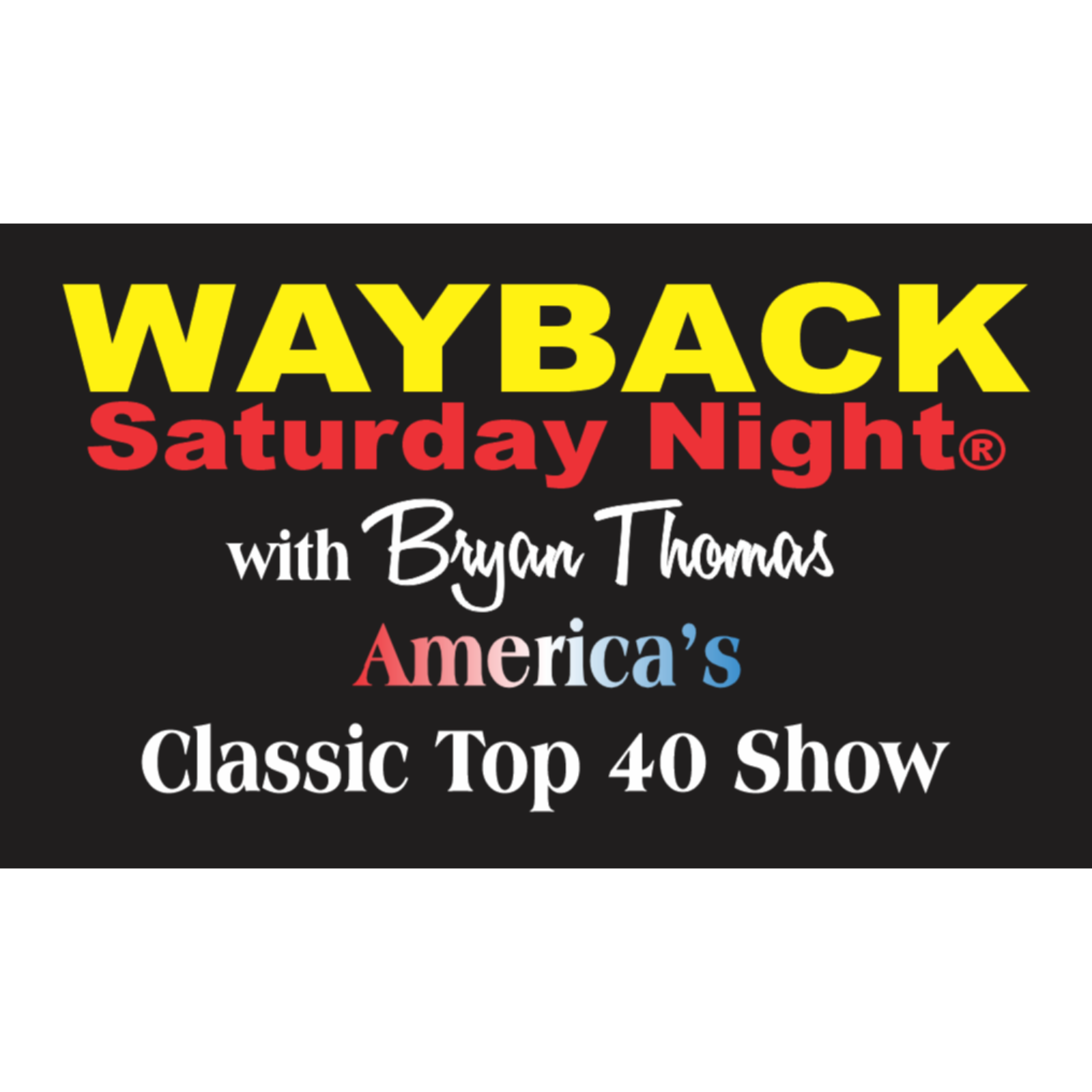 June 27, 2026 Hour 3 - Wayback Saturday Night episode artwork