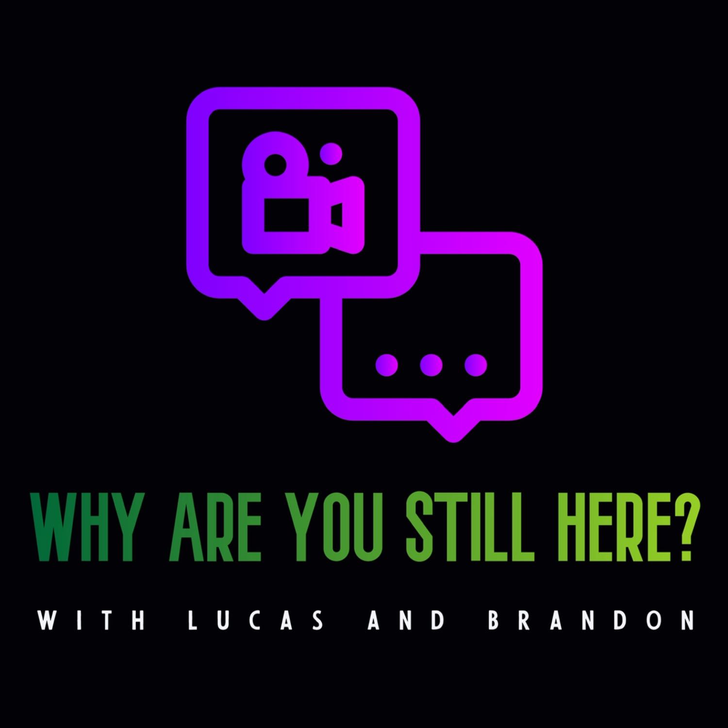 Why Are You Still Here? podcast artwork