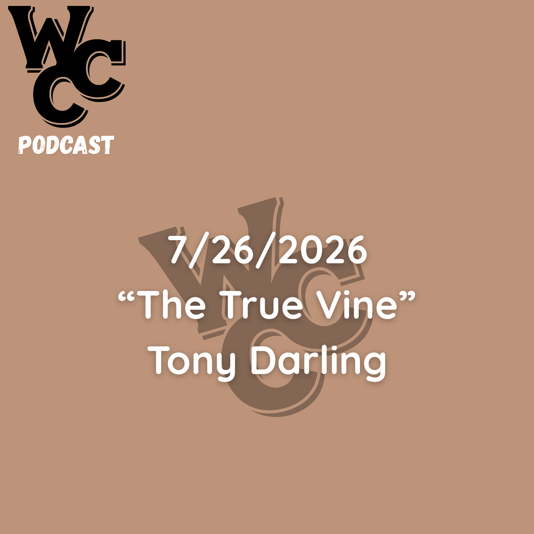 July 26, 2026 | The True Vine | Sunday Morning episode artwork