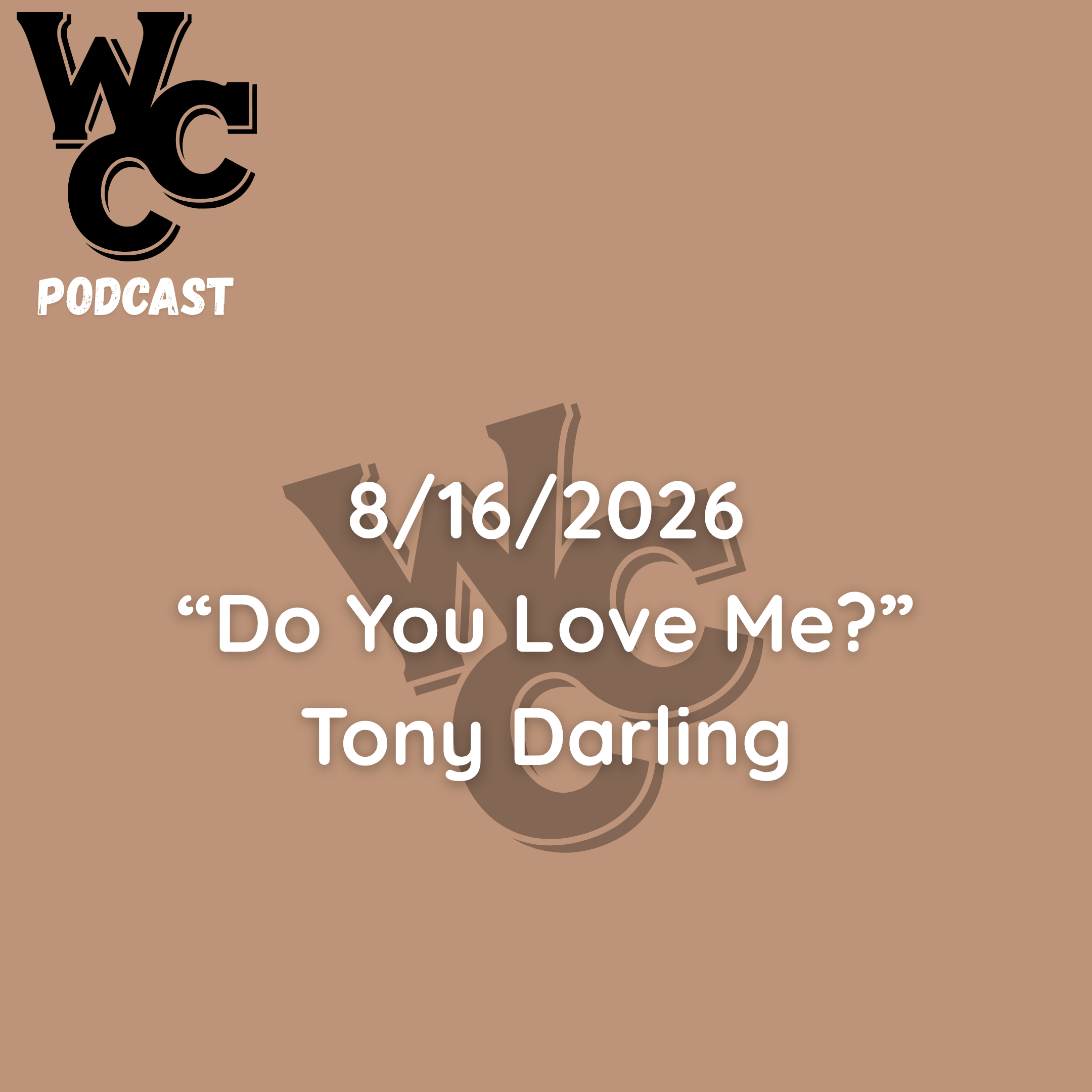 August 16, 2026 | "Do You Love Me?" | Sunday Morning episode artwork
