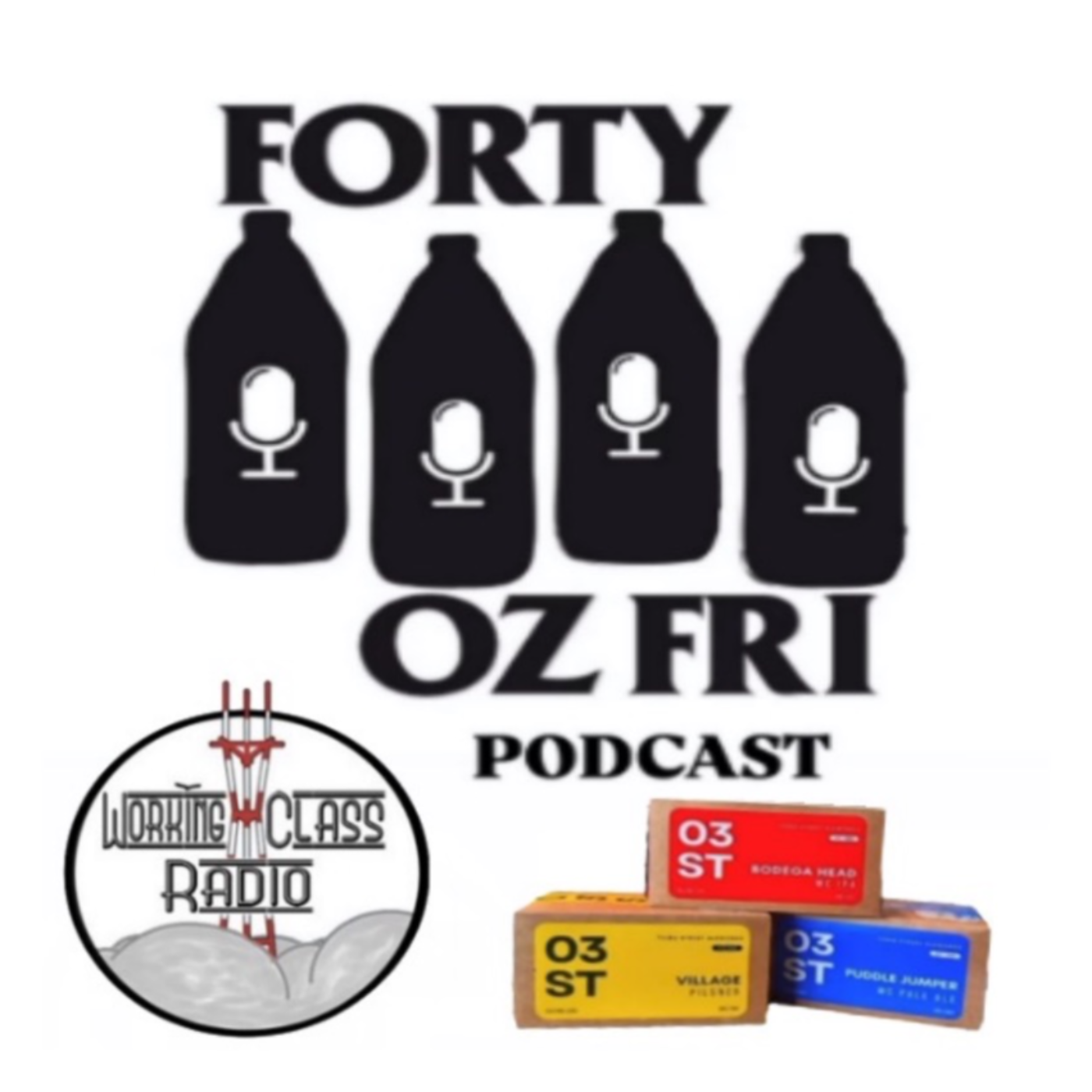 40oz Friday's  Ep1 with The Harper Bothers