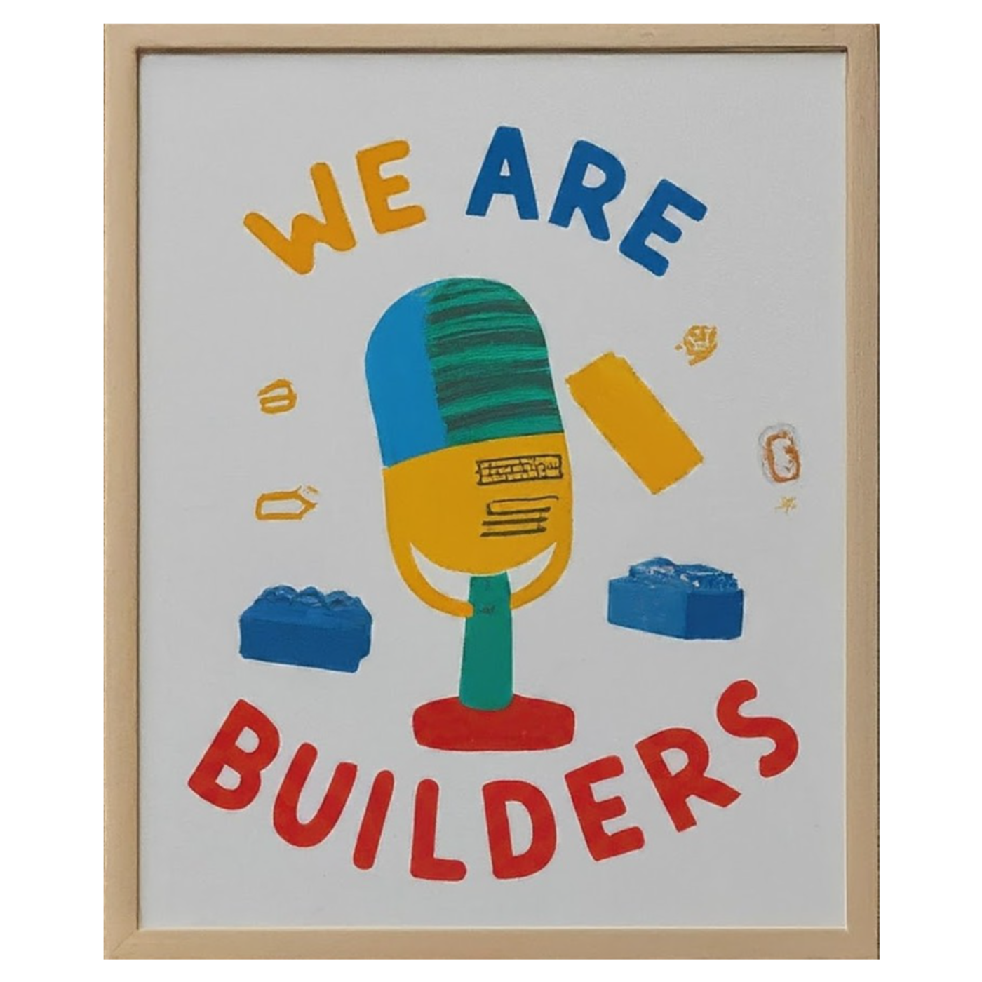 We Are Builders!