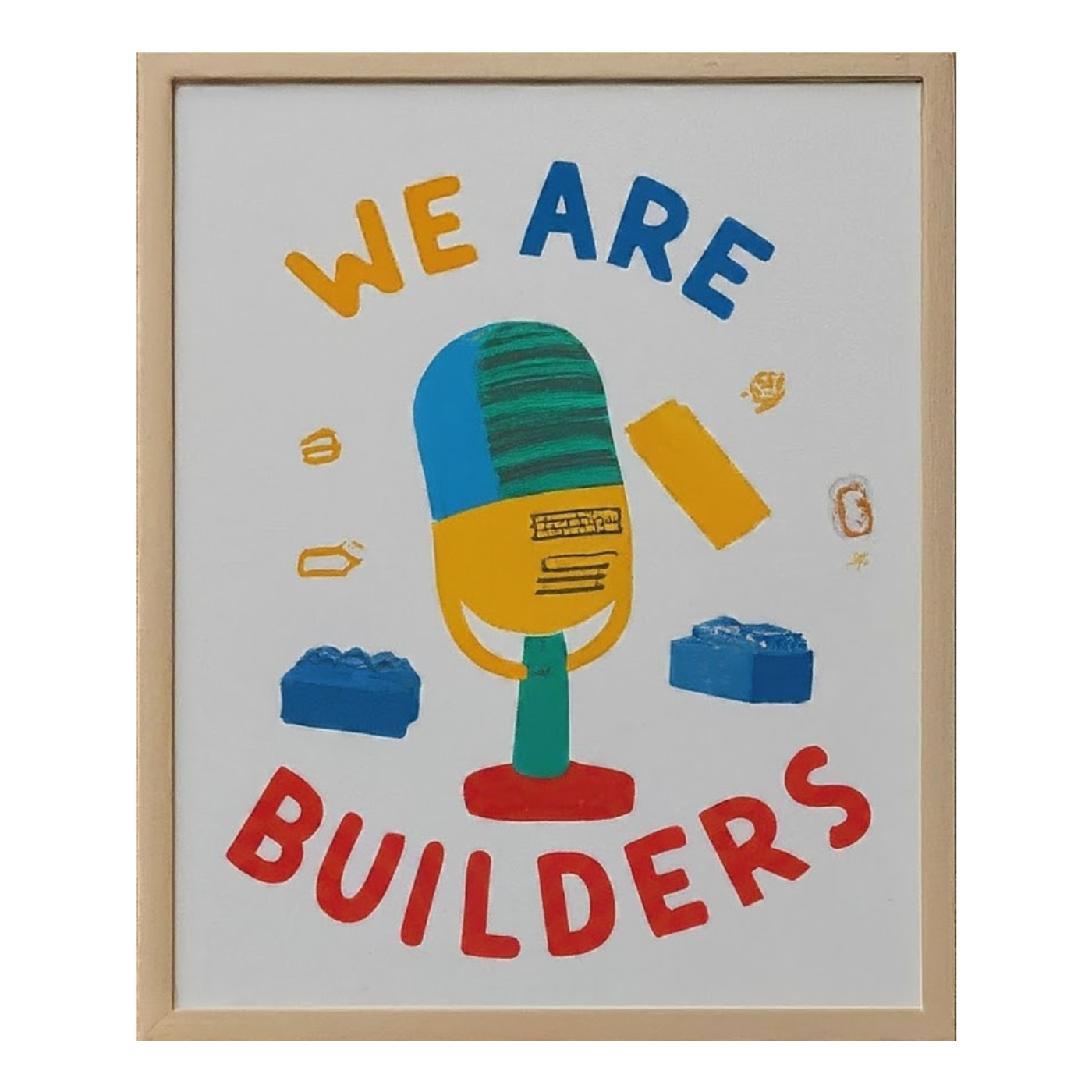We Are Builders!