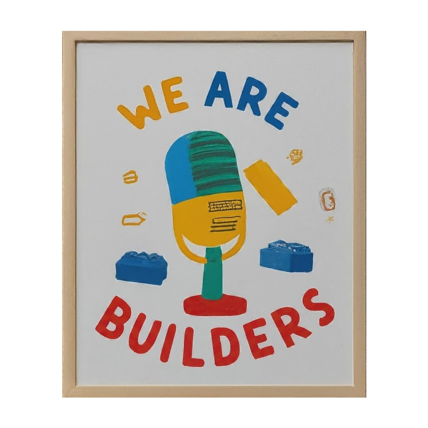 We Are Builders!