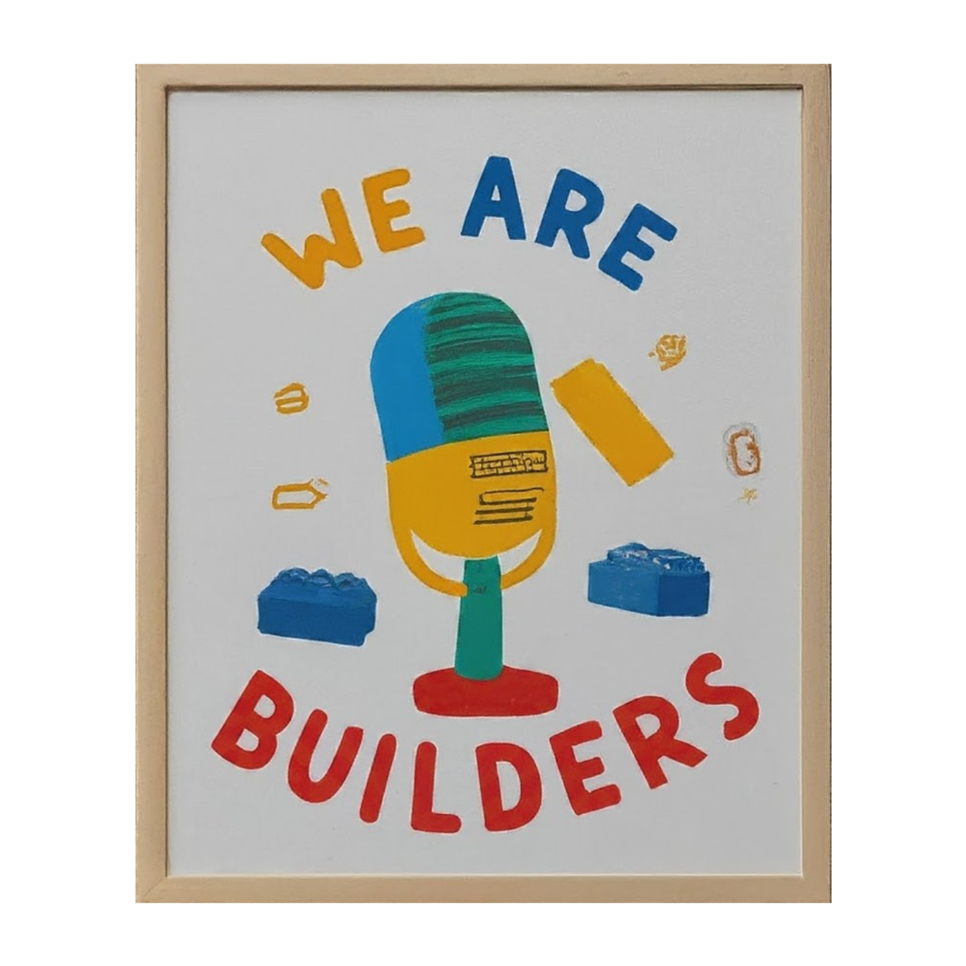 We Are Builders!