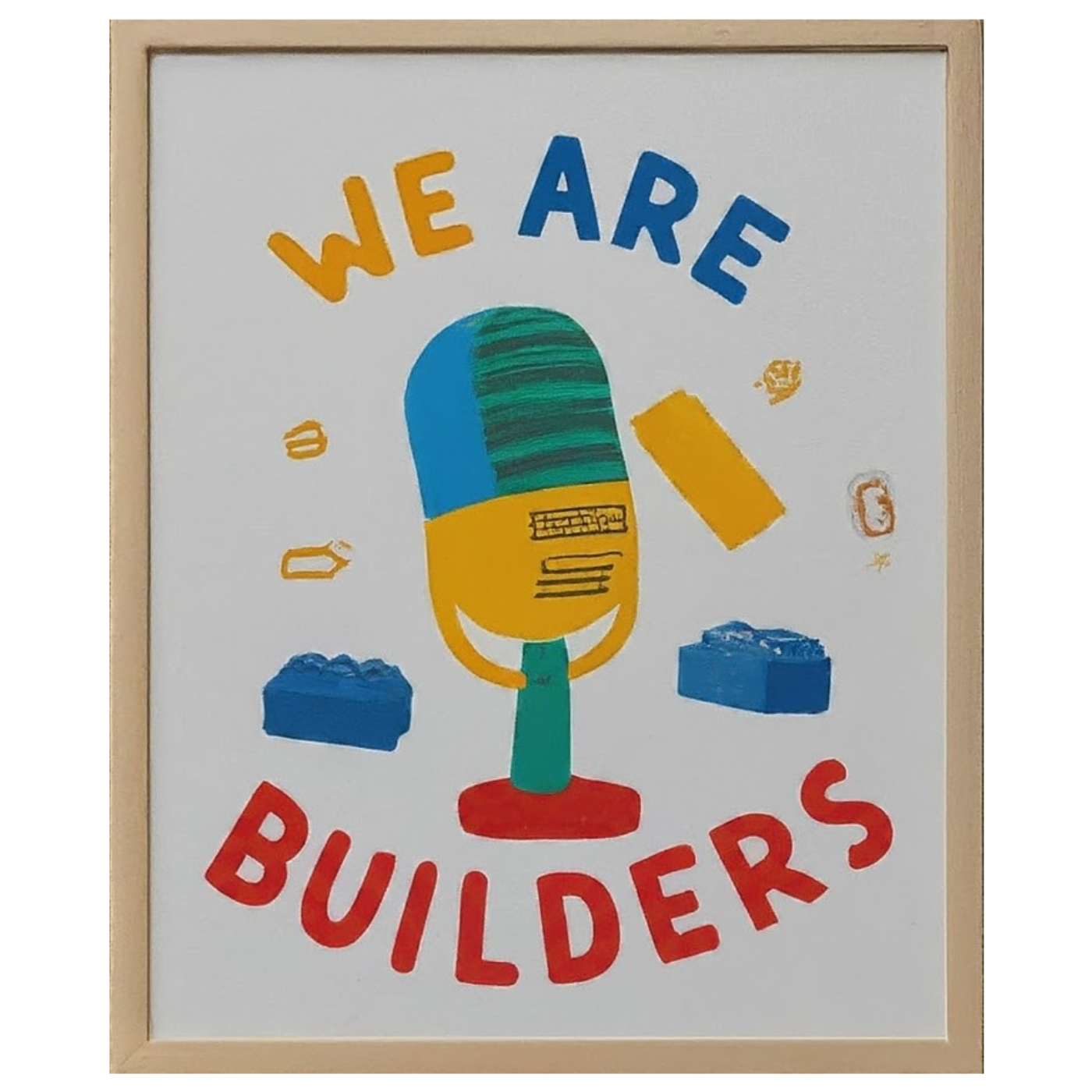 We Are Builders!