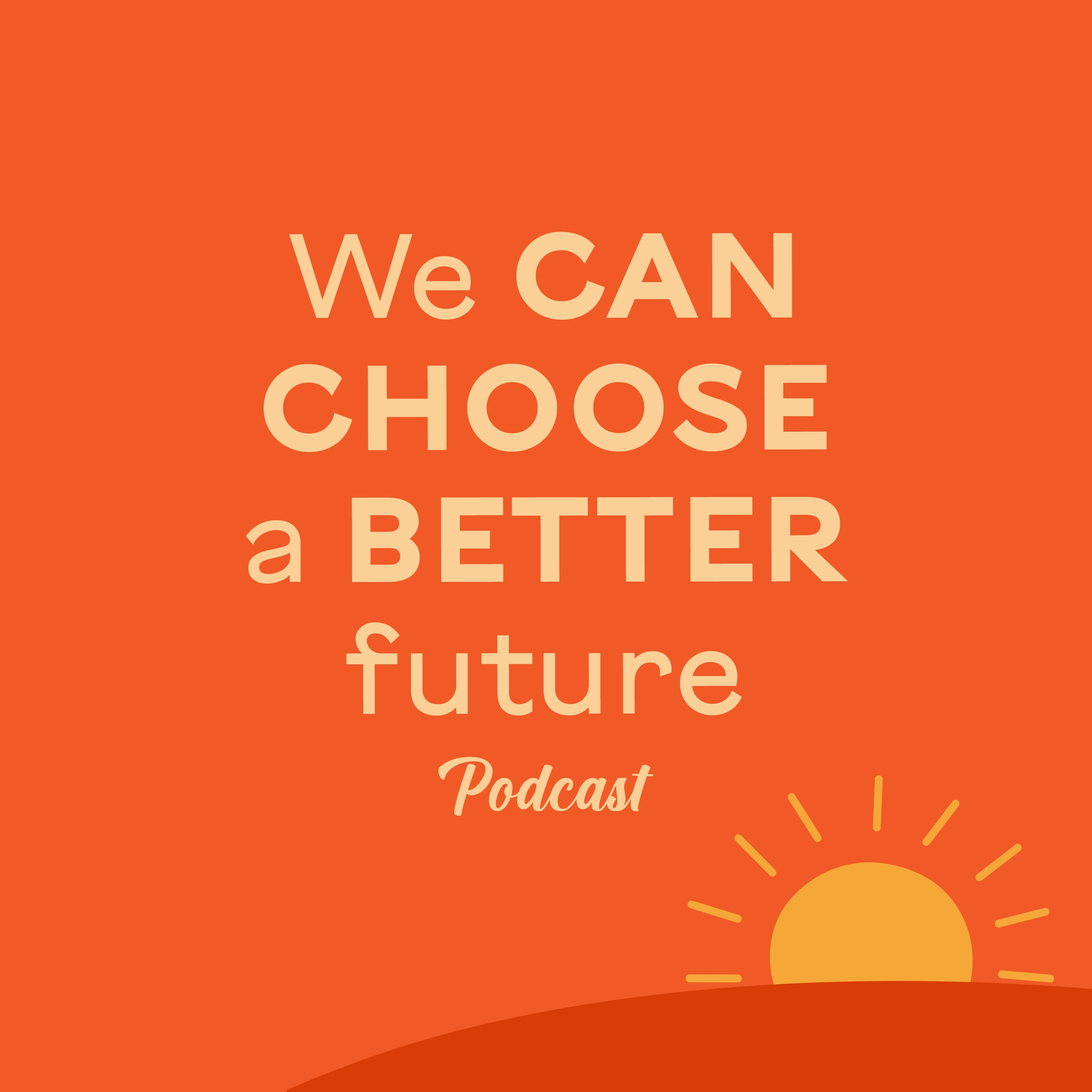 We can choose a better future cover art