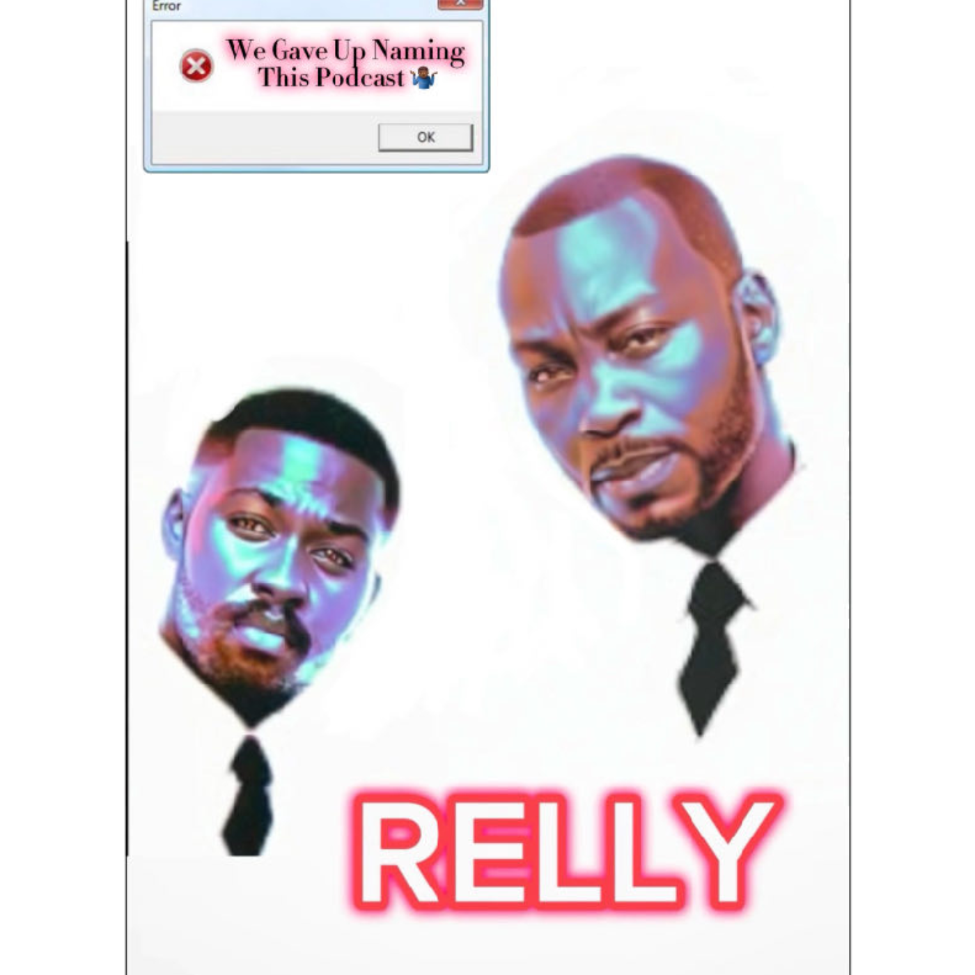 We Gave Up Naming This Podcast