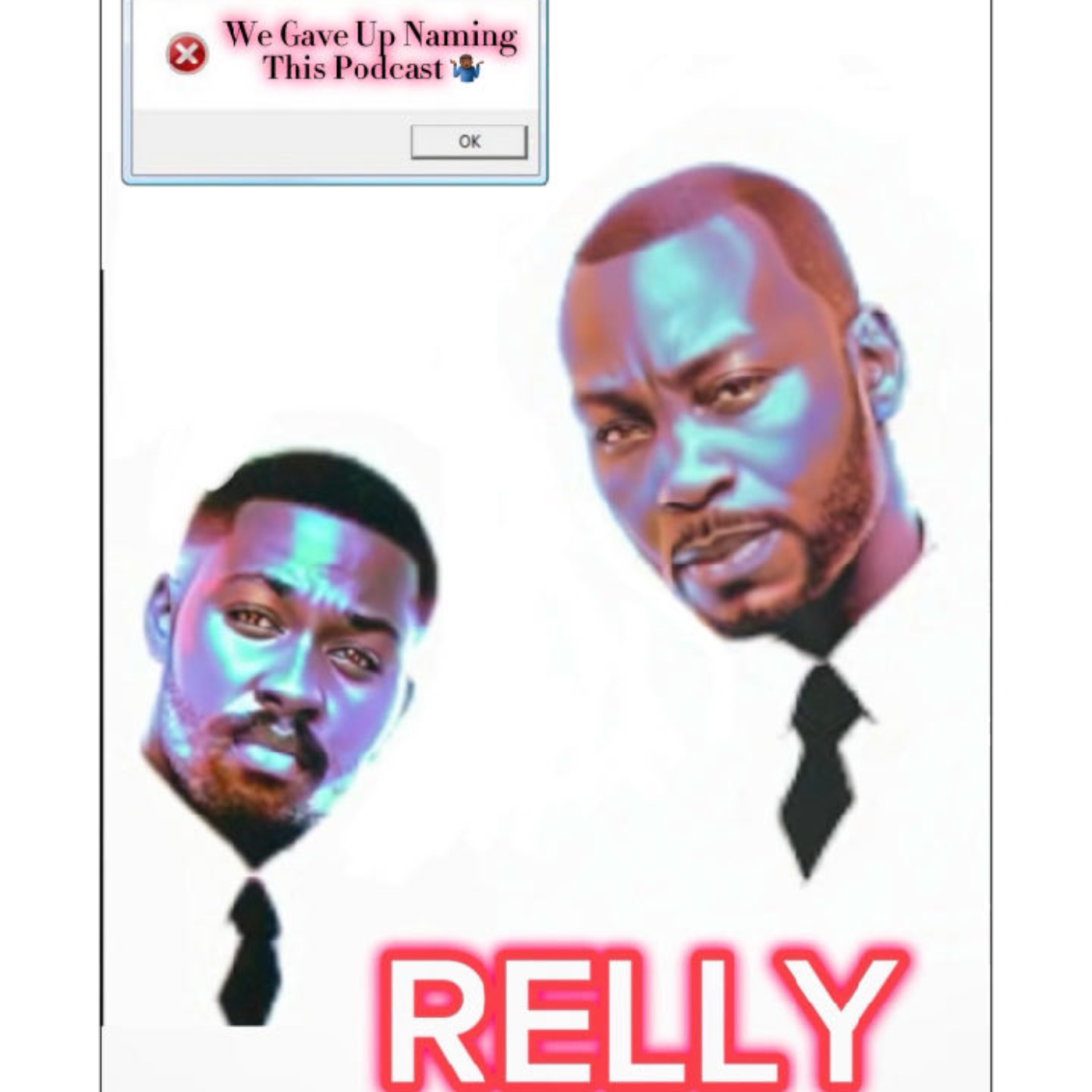 We Gave Up Naming This Podcast