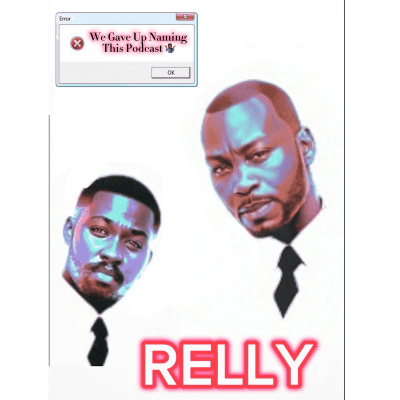 We Gave Up Naming This Podcast