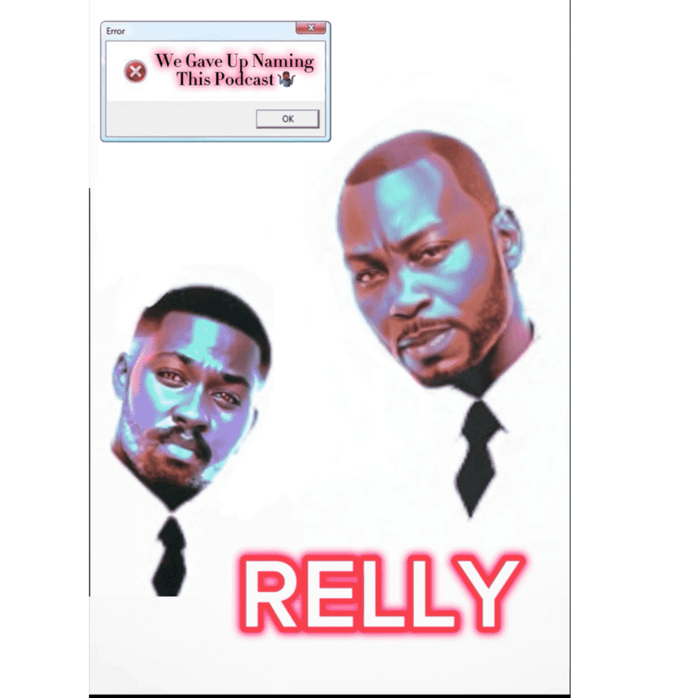 We Gave Up Naming This Podcast