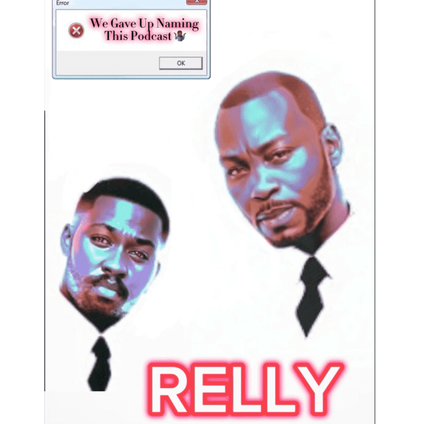 We Gave Up Naming This Podcast
