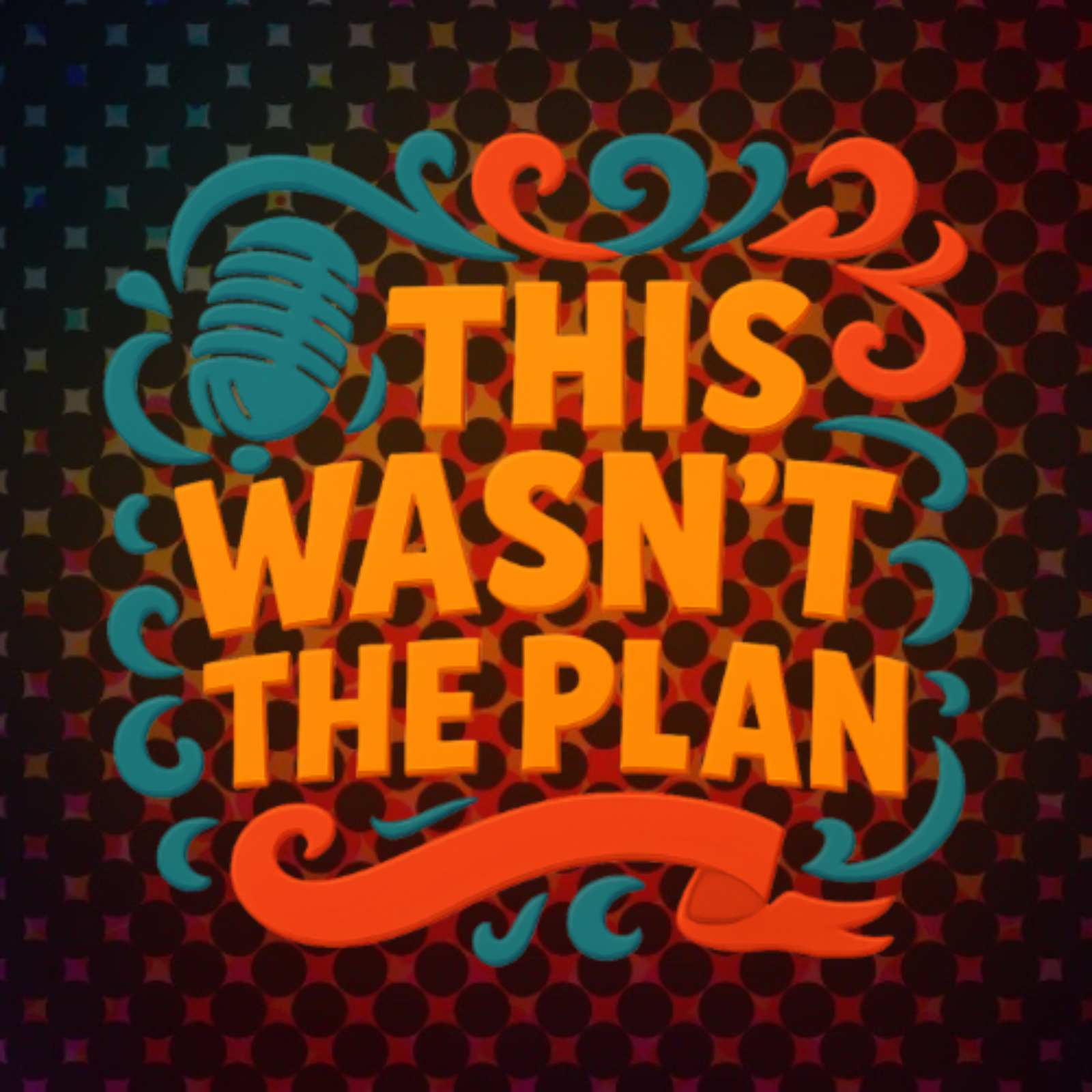 This Wasn't The Plan podcast artwork