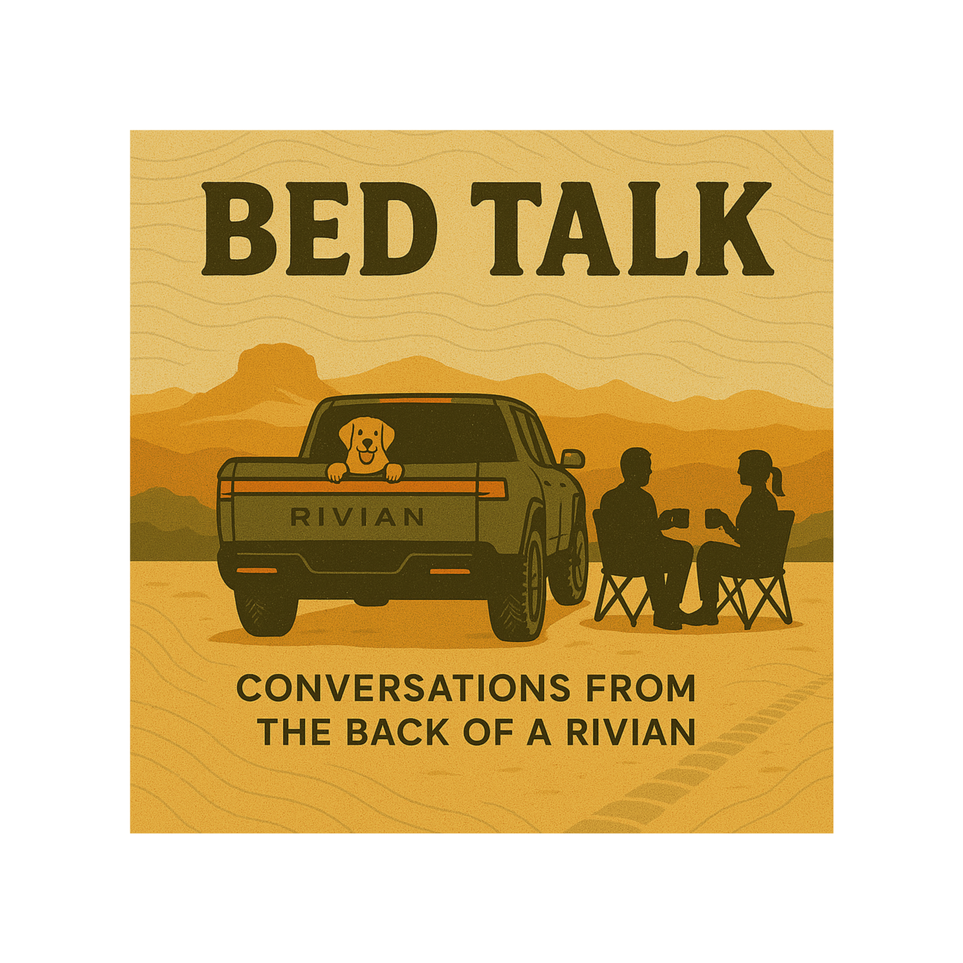 Bed Talk: Conversations from the Back of a Rivian
