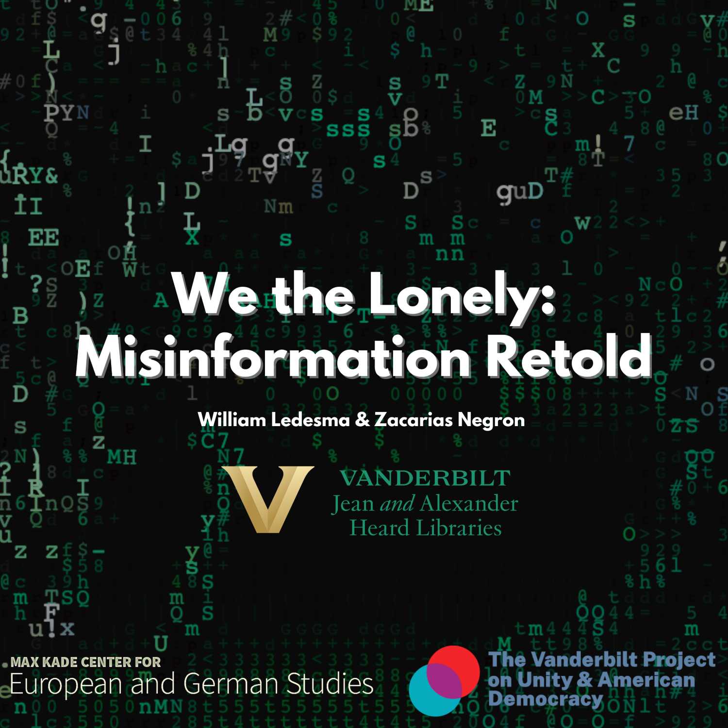 We the Lonely: Misinformation Retold