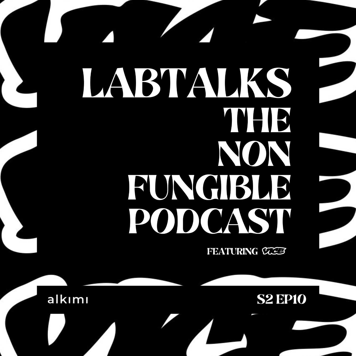 LabTalks: The Non-Fungible Podcast