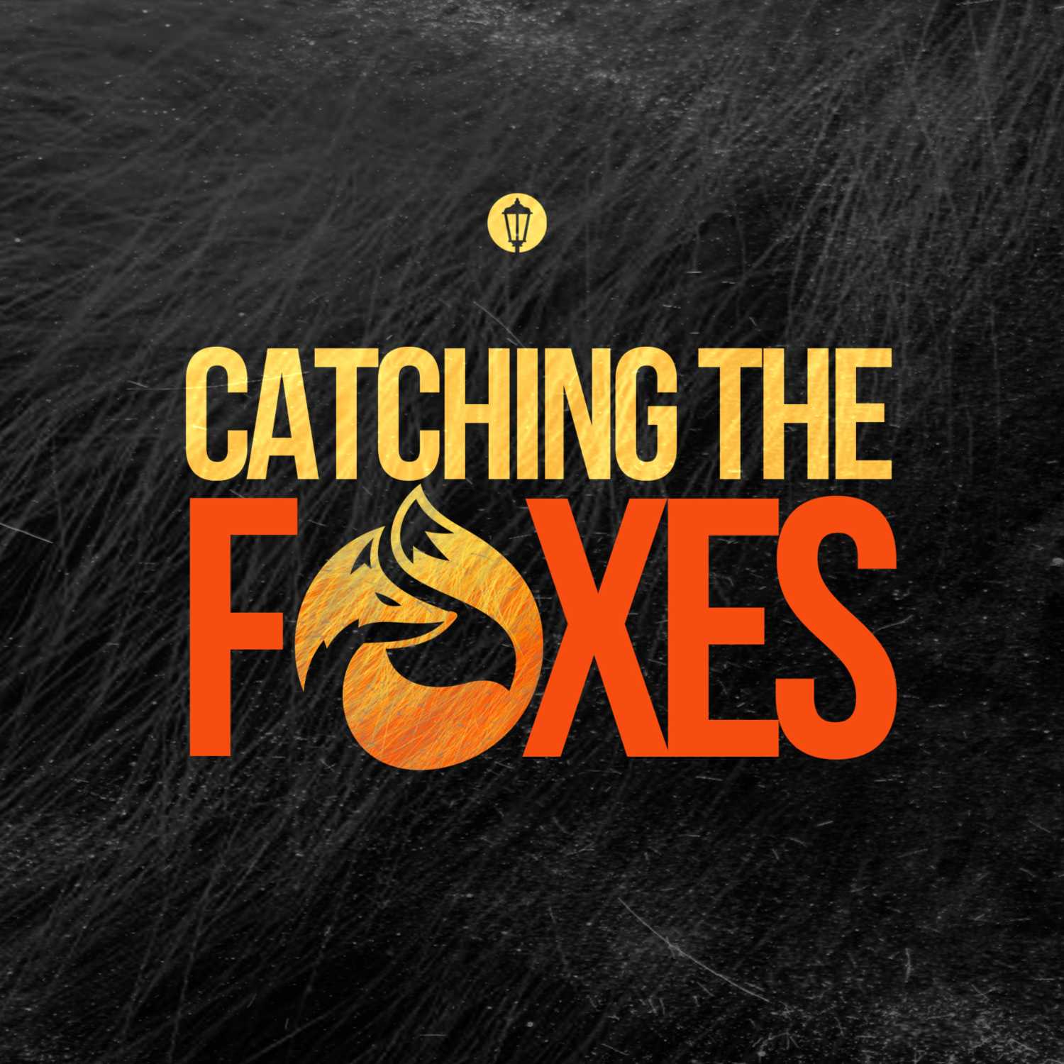 Catching the Foxes