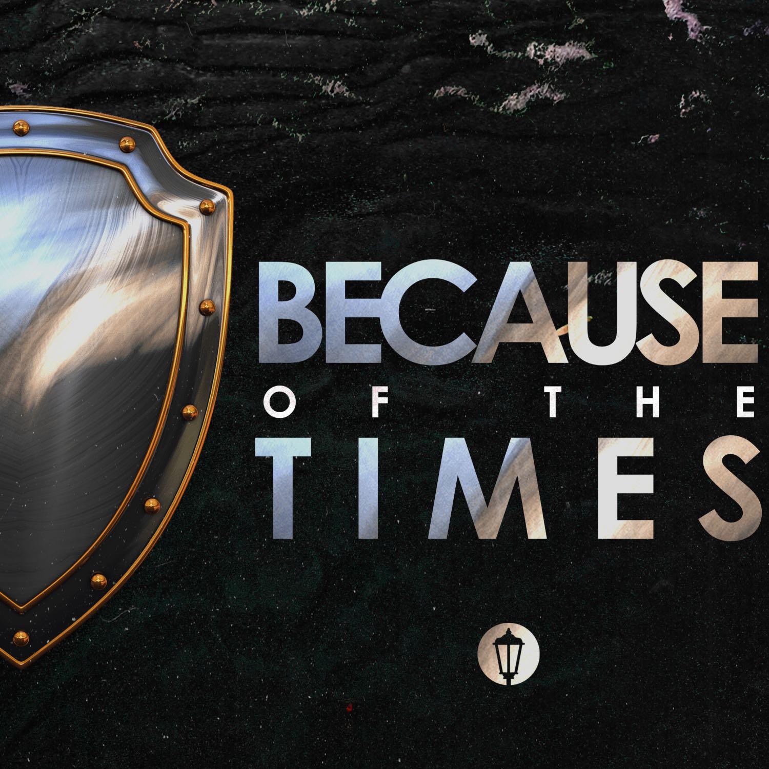 Because of the Times