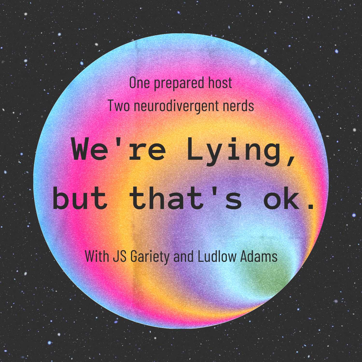 We\'re lying, but that\'s ok