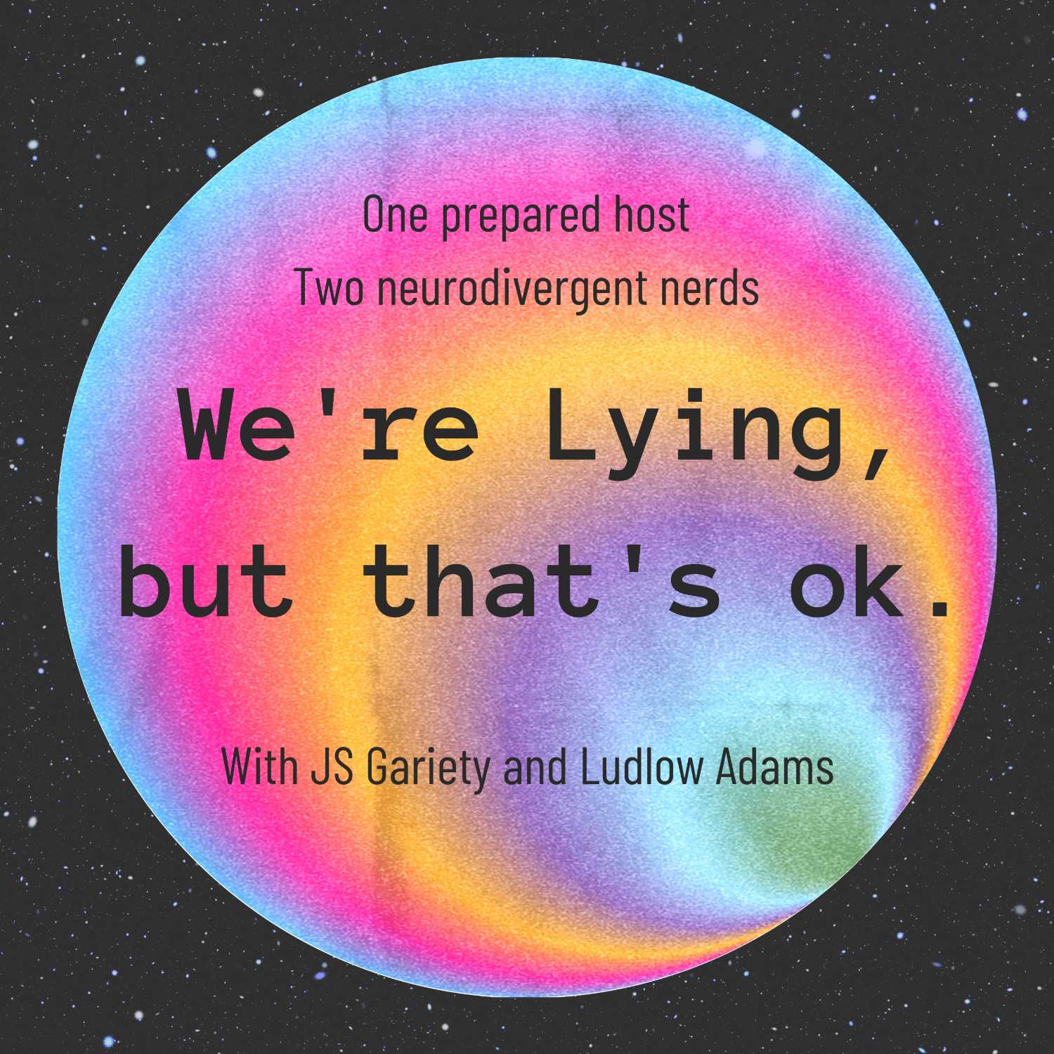 We\'re lying, but that\'s ok