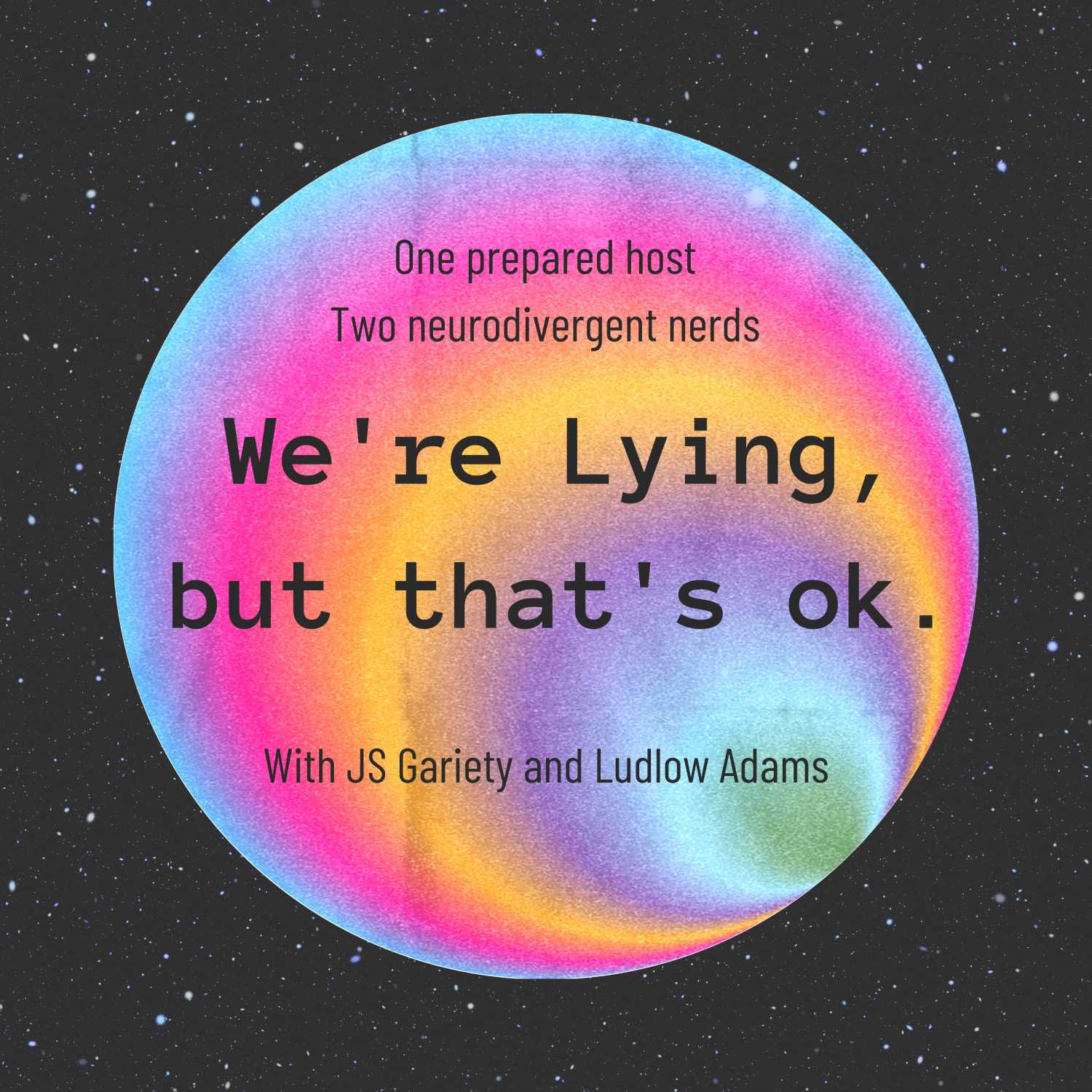 We\'re lying, but that\'s ok