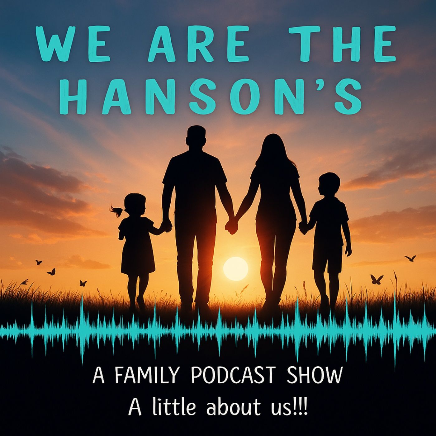 We are the Hanson's / Family Life podcast cover art