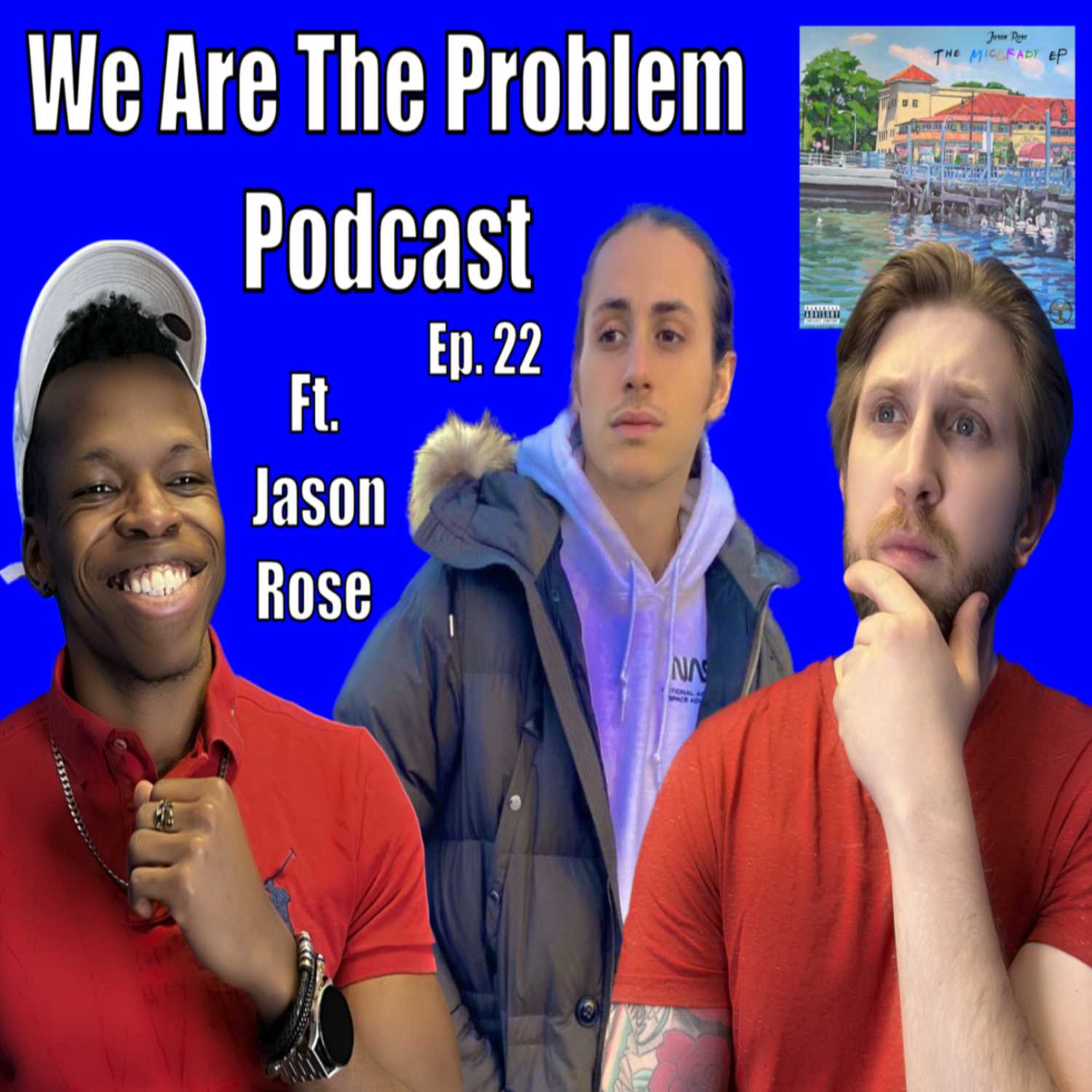 We Are The Problem Podcast