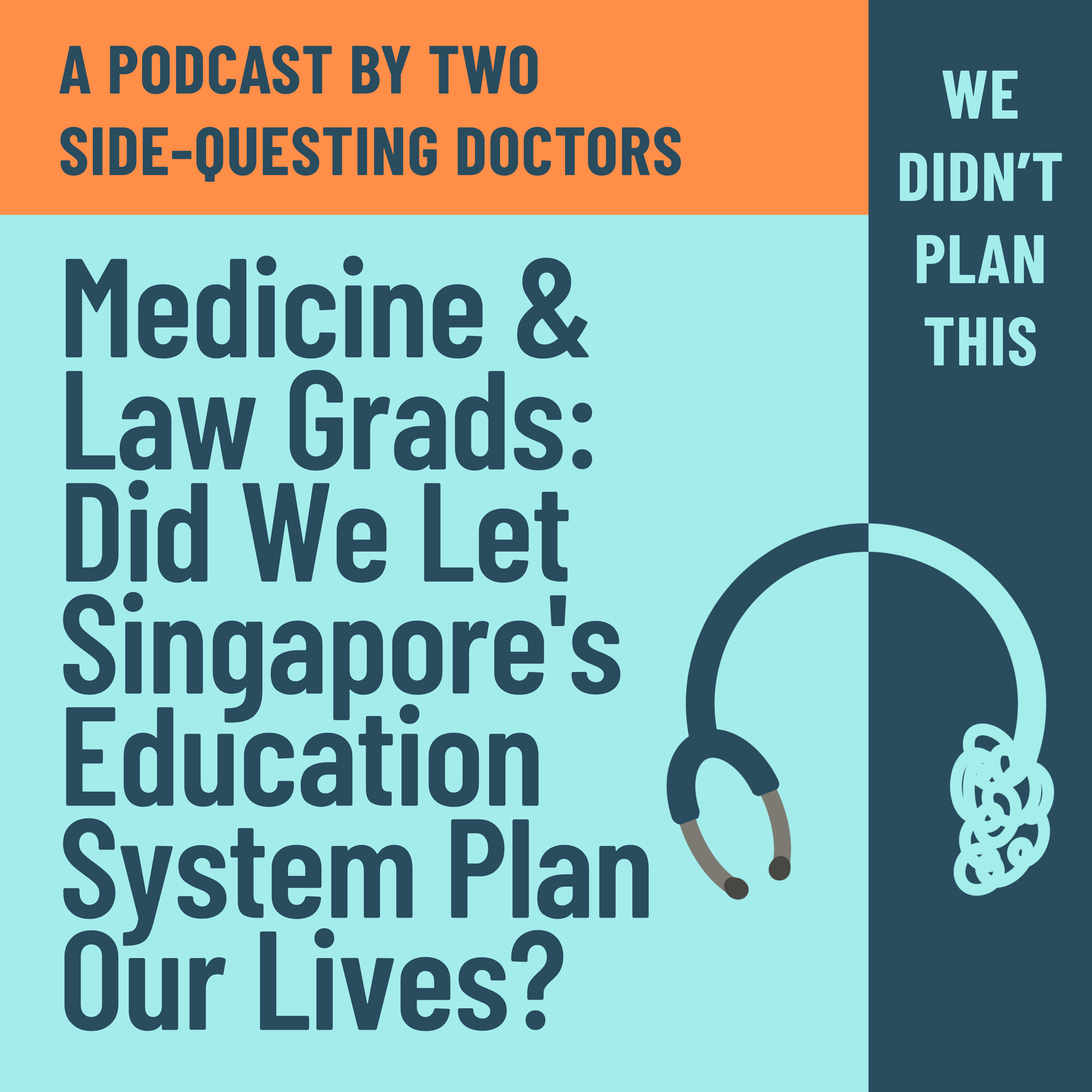 Singaporean Doctors by Day, Side Questers by Night: Did We Let Singapore's Education System Plan Our Lives? episode artwork