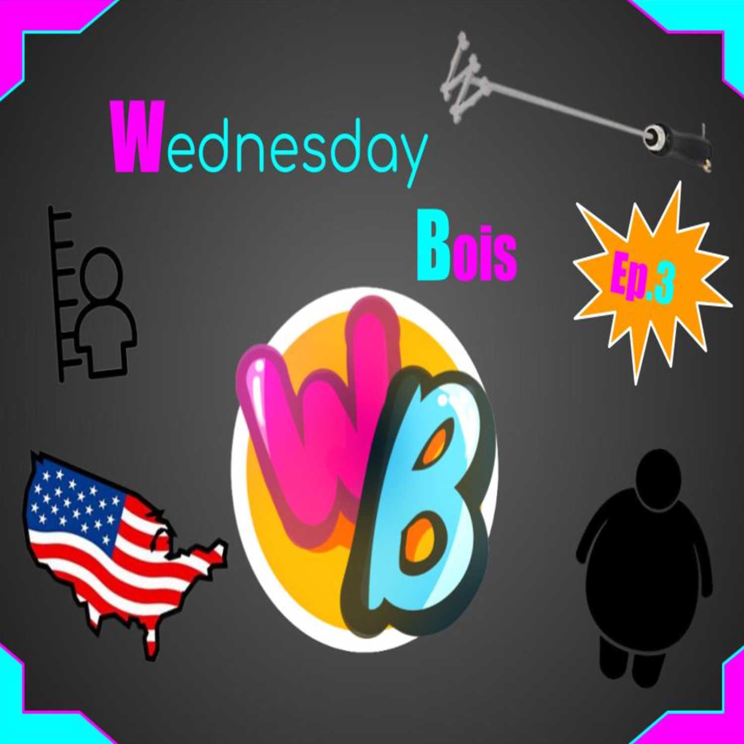 Wednesday Bois I Ep. 3 "Recap Wednesday" Wednesday Bois I Ep. 3 "Recap Wednesday"