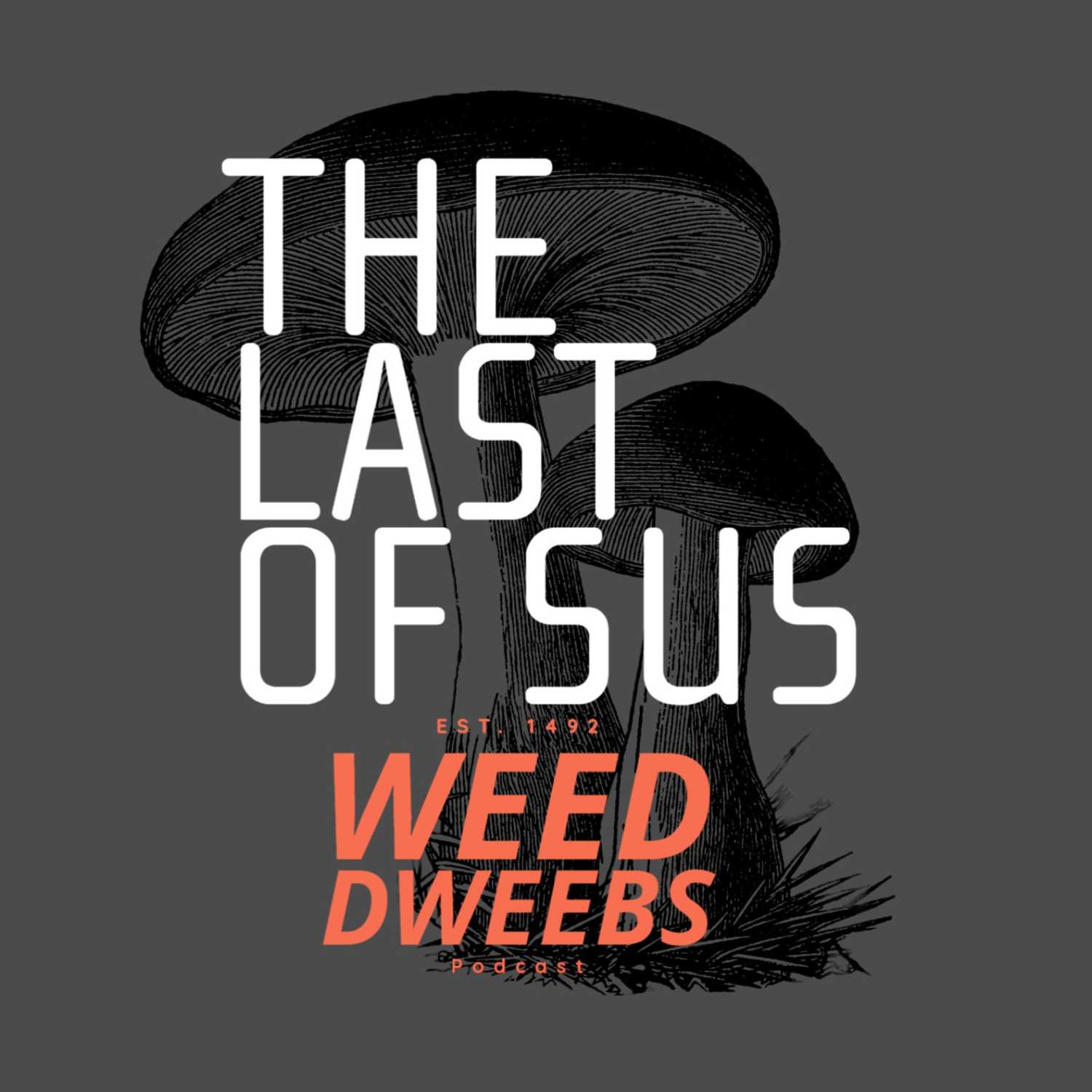 Weed Dweebs Podcast