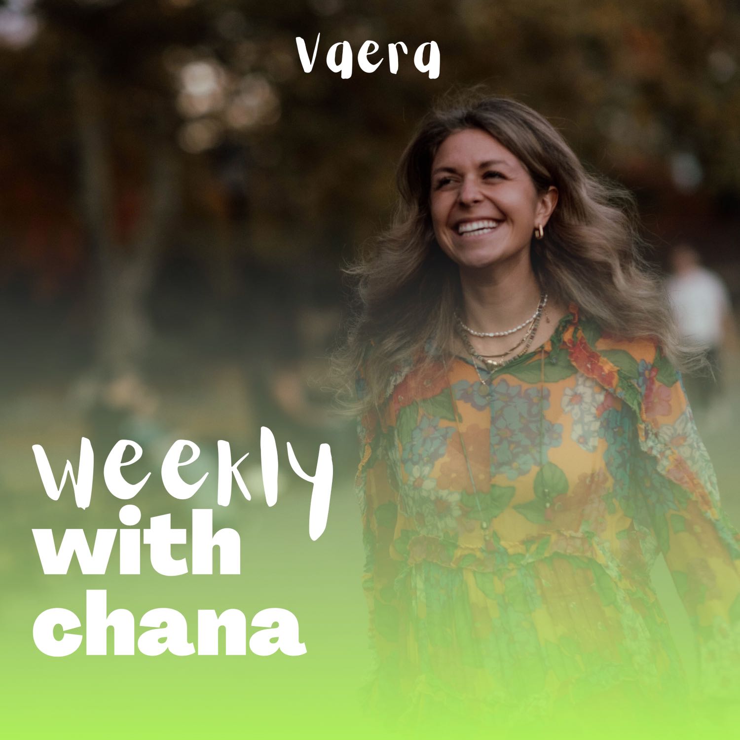 Weekly with Chana
