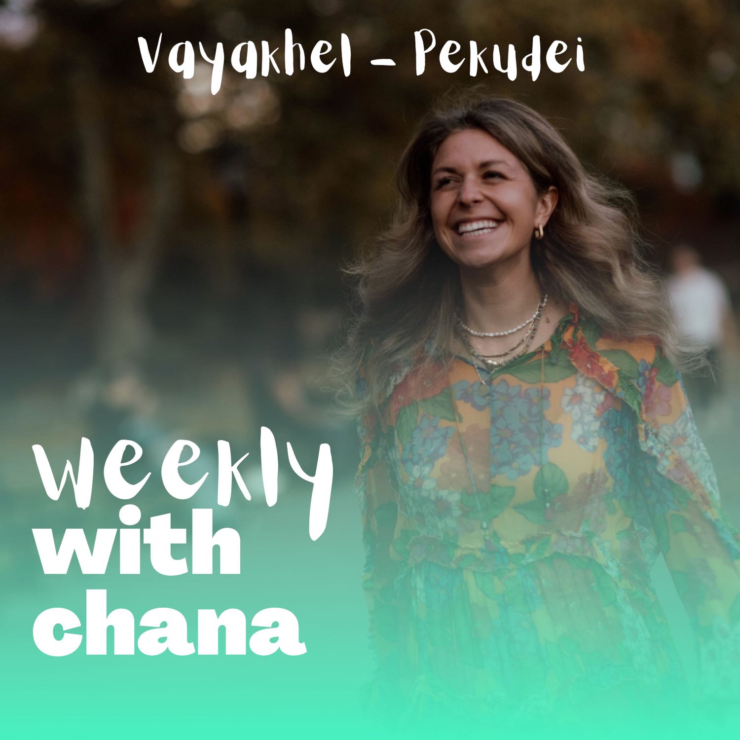 Weekly with Chana