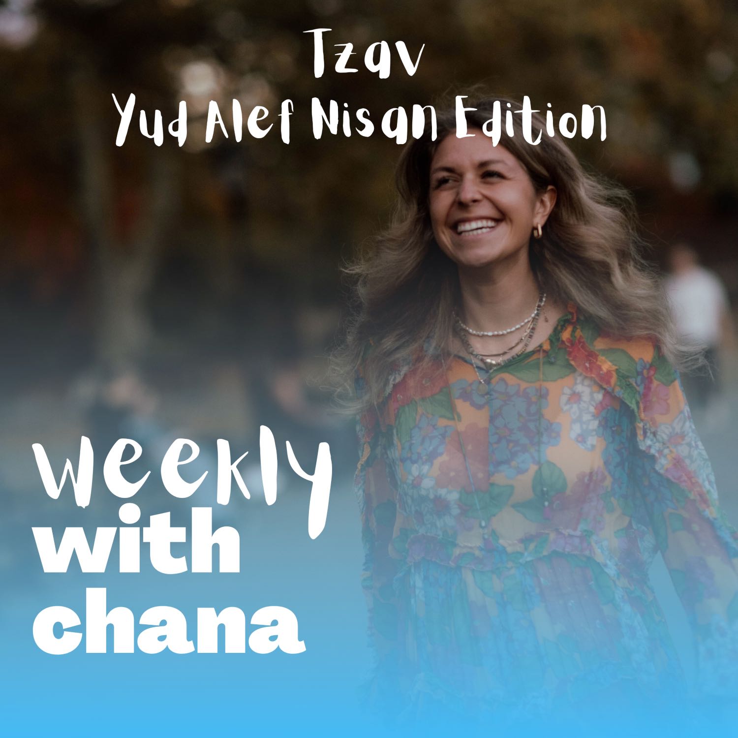 Weekly with Chana